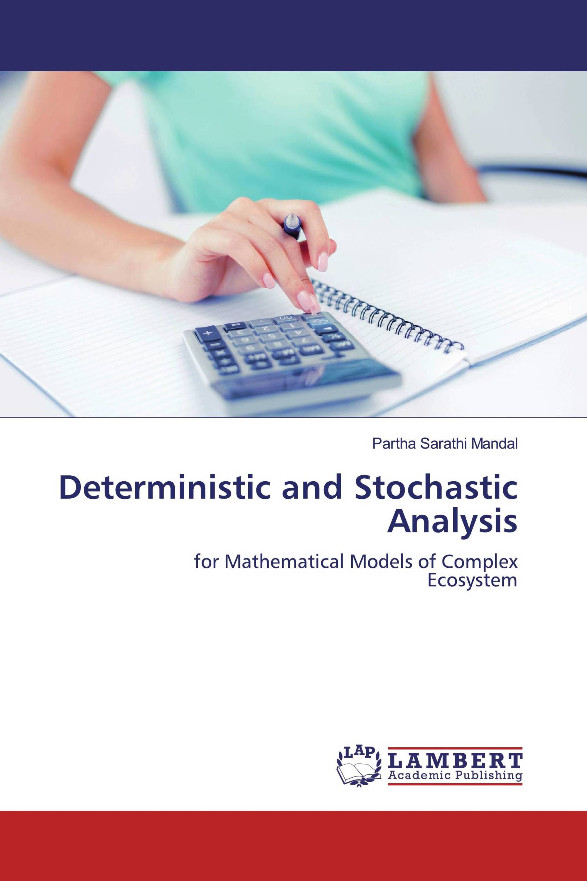 Deterministic and Stochastic Analysis