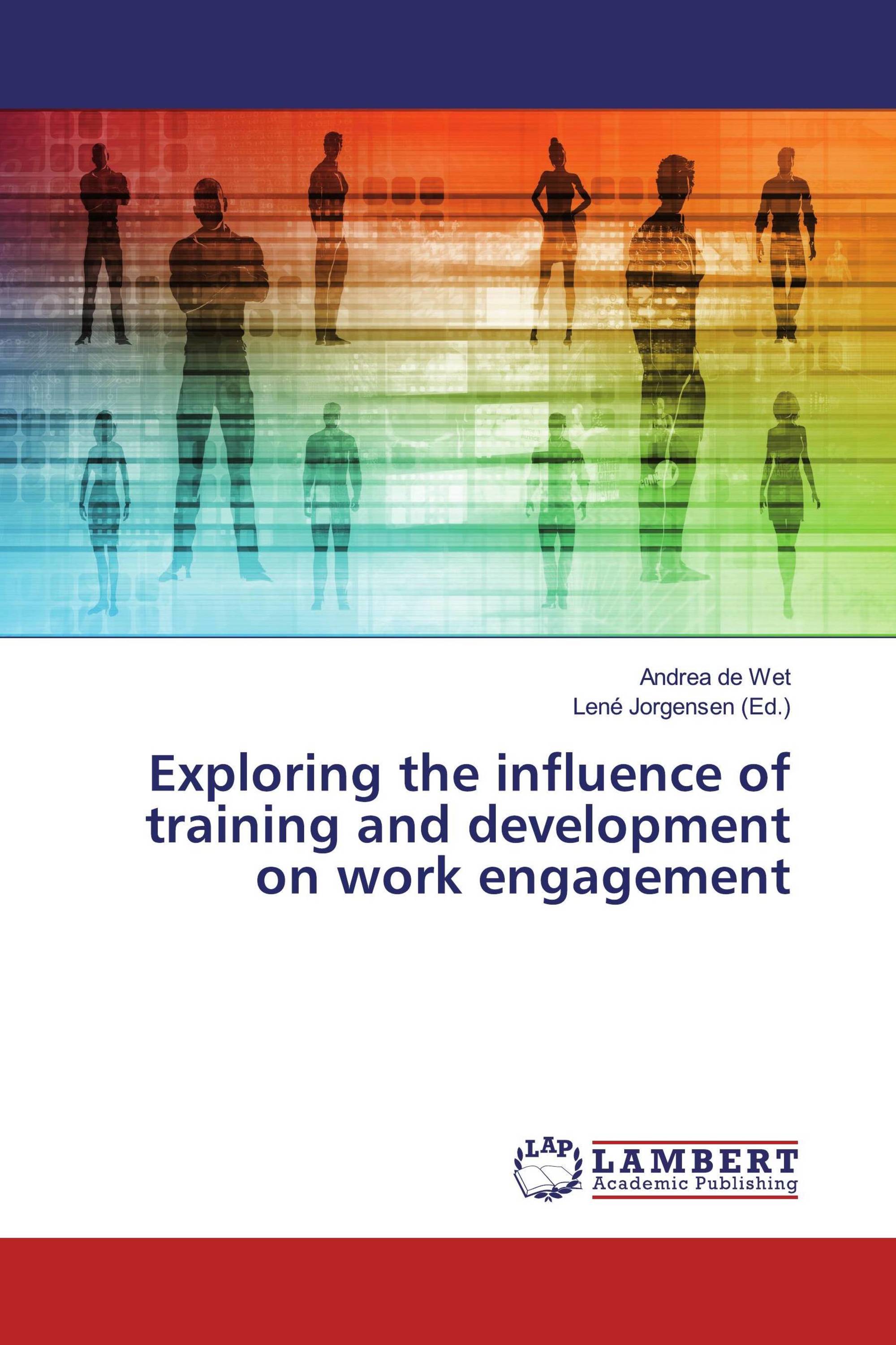 Exploring the influence of training and development on work engagement