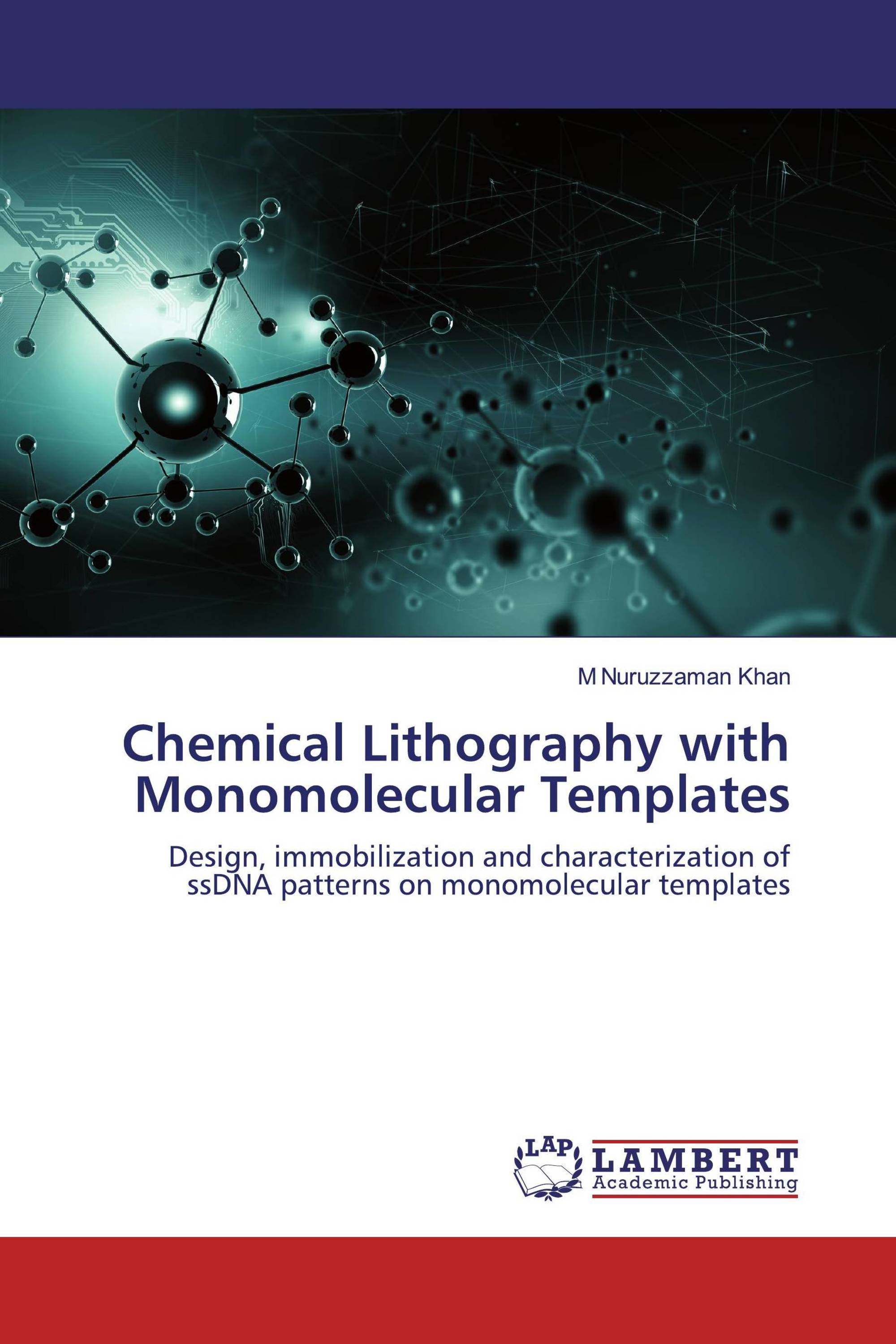 Chemical Lithography with Monomolecular Templates