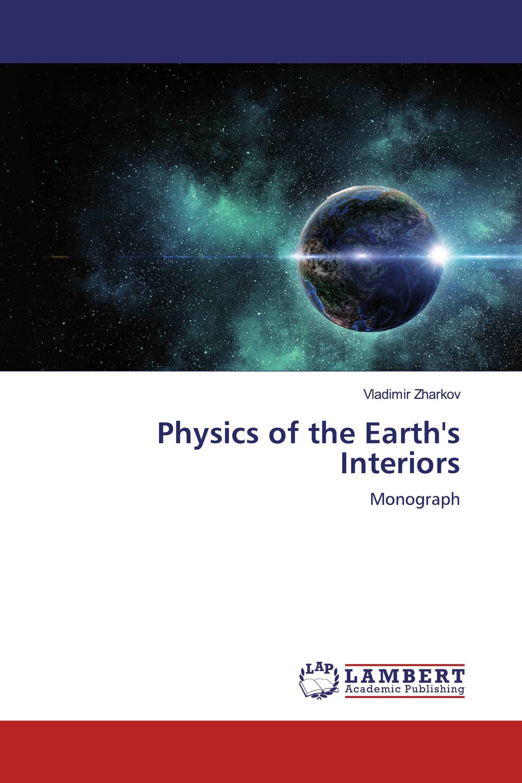 Physics of the Earth's Interiors