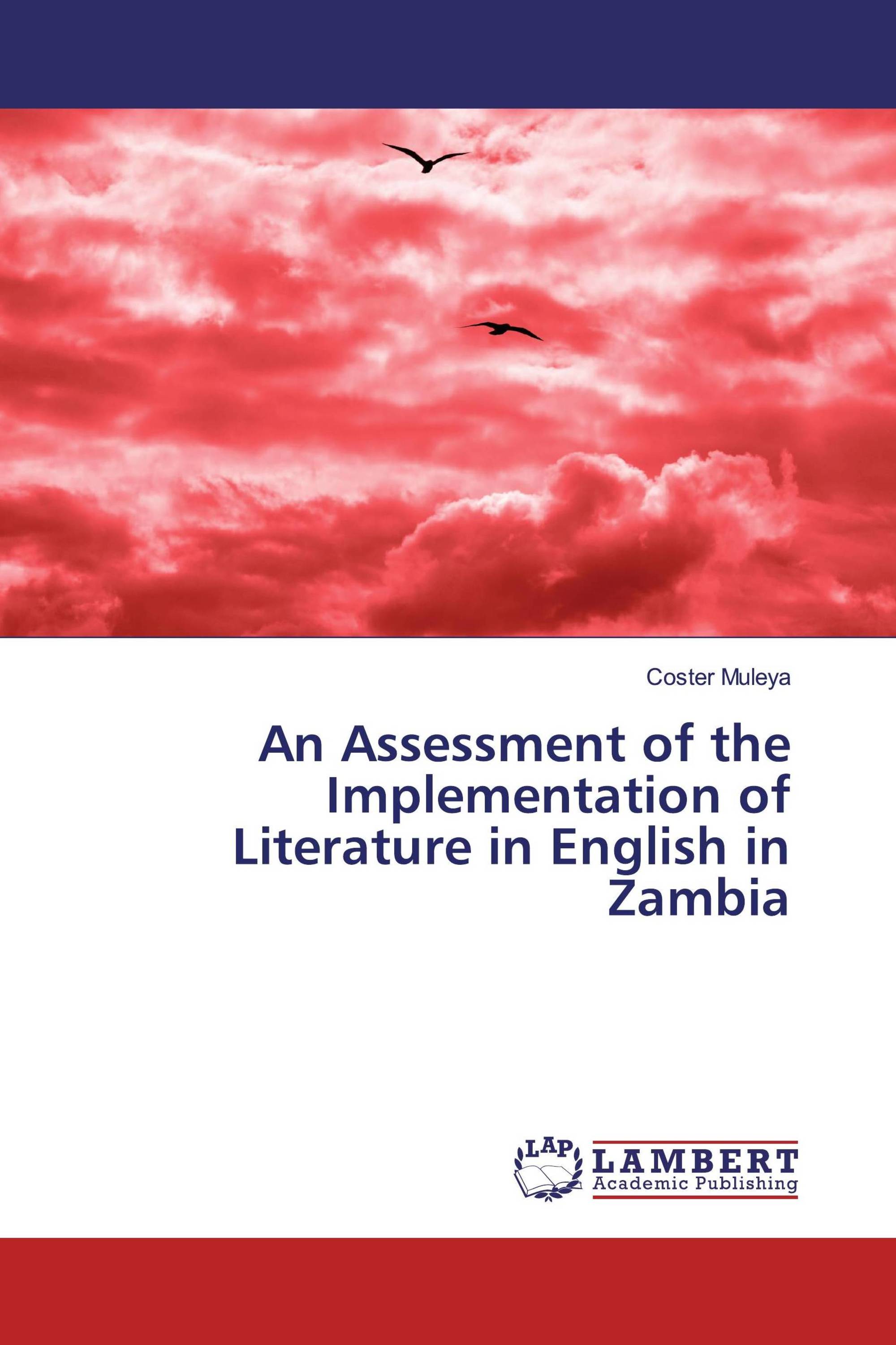 An Assessment of the Implementation of Literature in English in Zambia