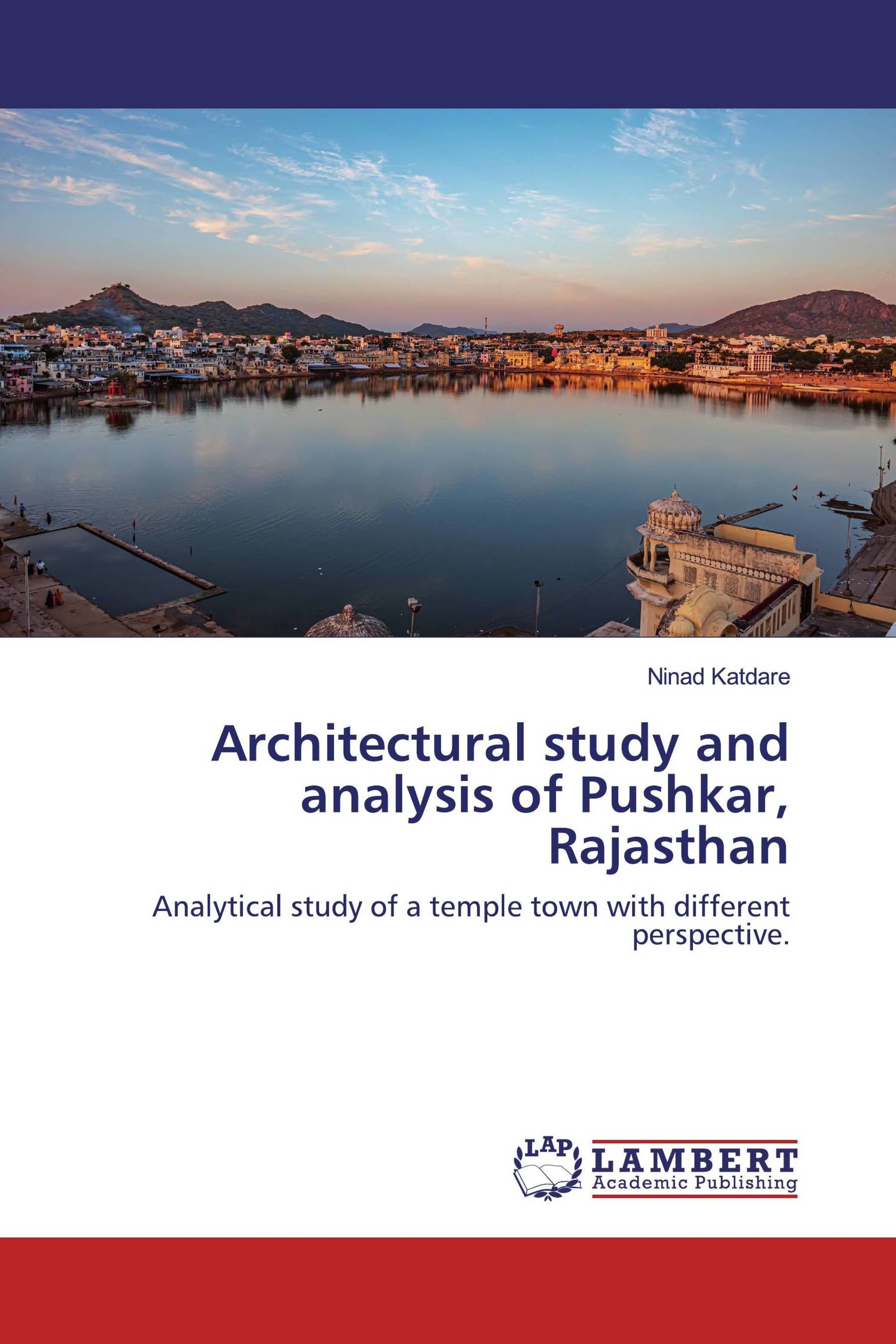 Architectural study and analysis of Pushkar, Rajasthan