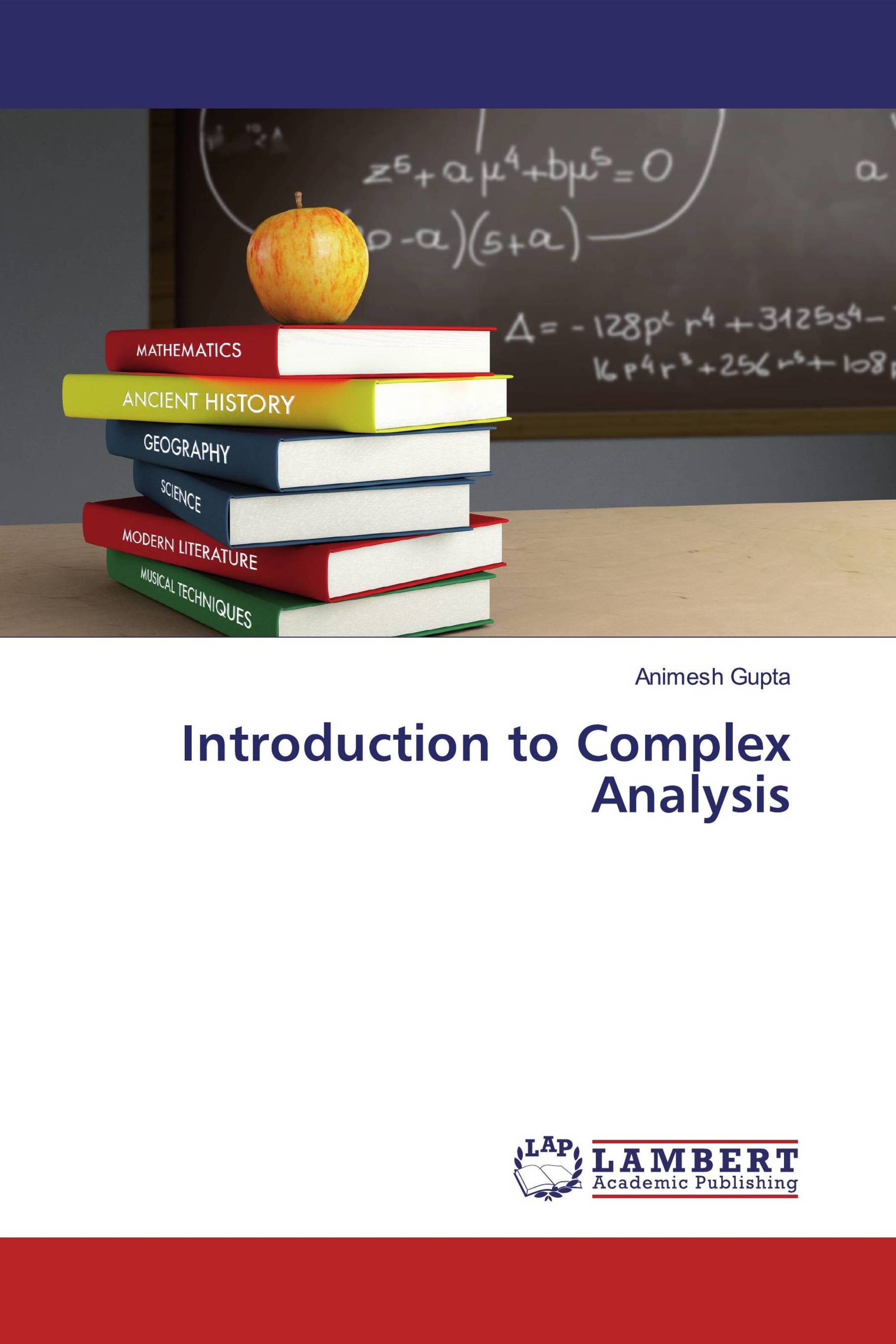 Introduction To Complex Analysis / 978-620-0-25812-0 / 9786200258120 ...