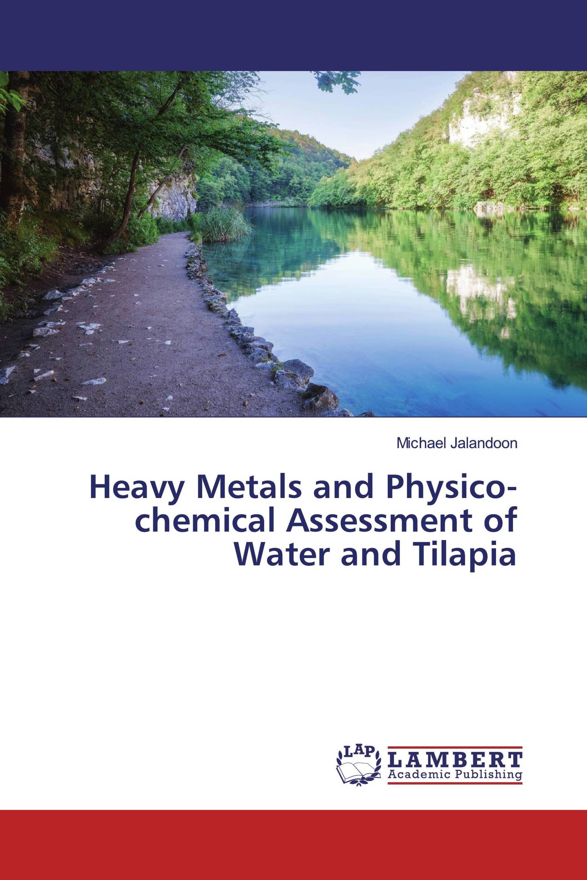 Heavy Metals and Physico-chemical Assessment of Water and Tilapia