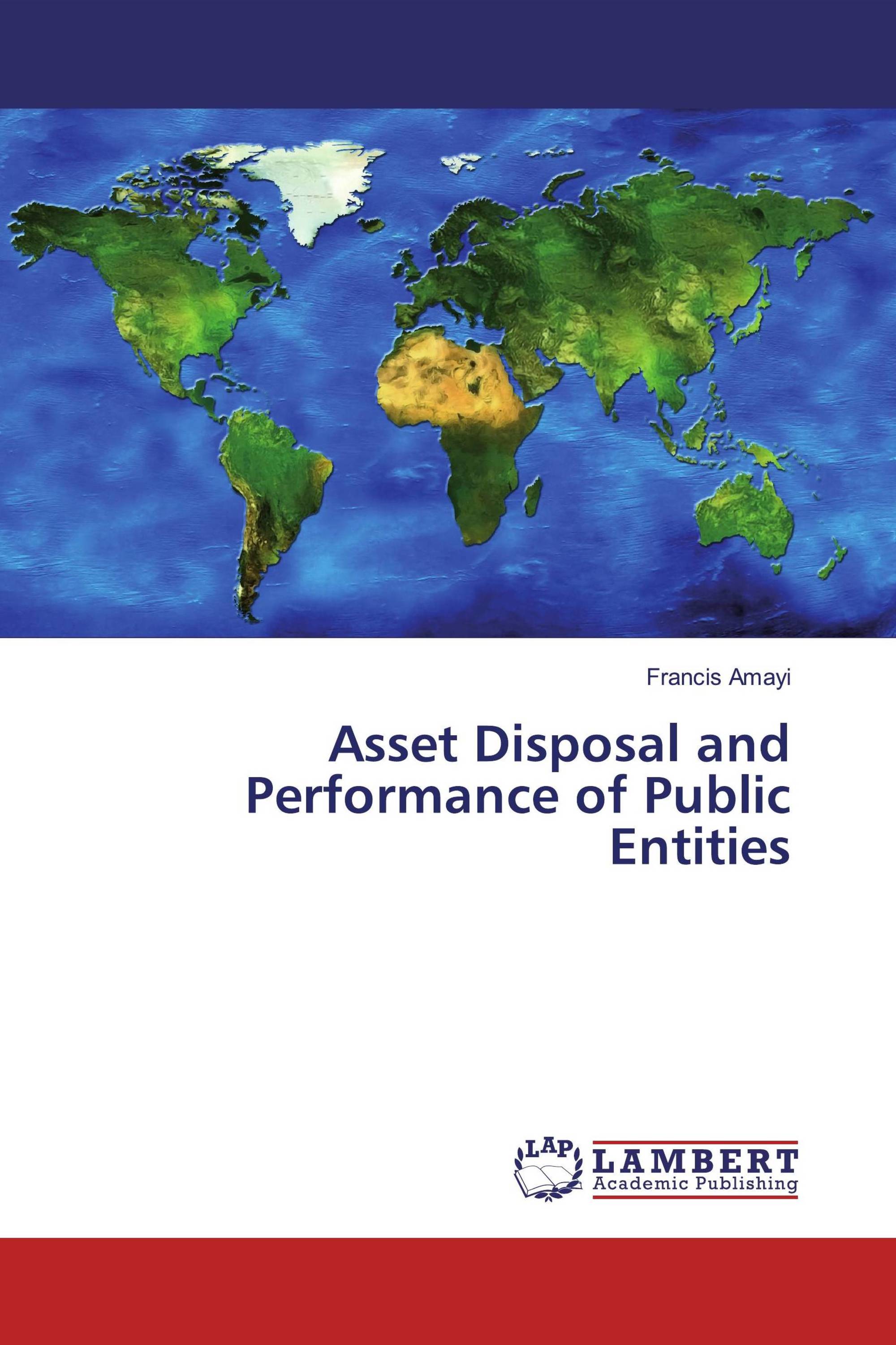 Asset Disposal and Performance of Public Entities