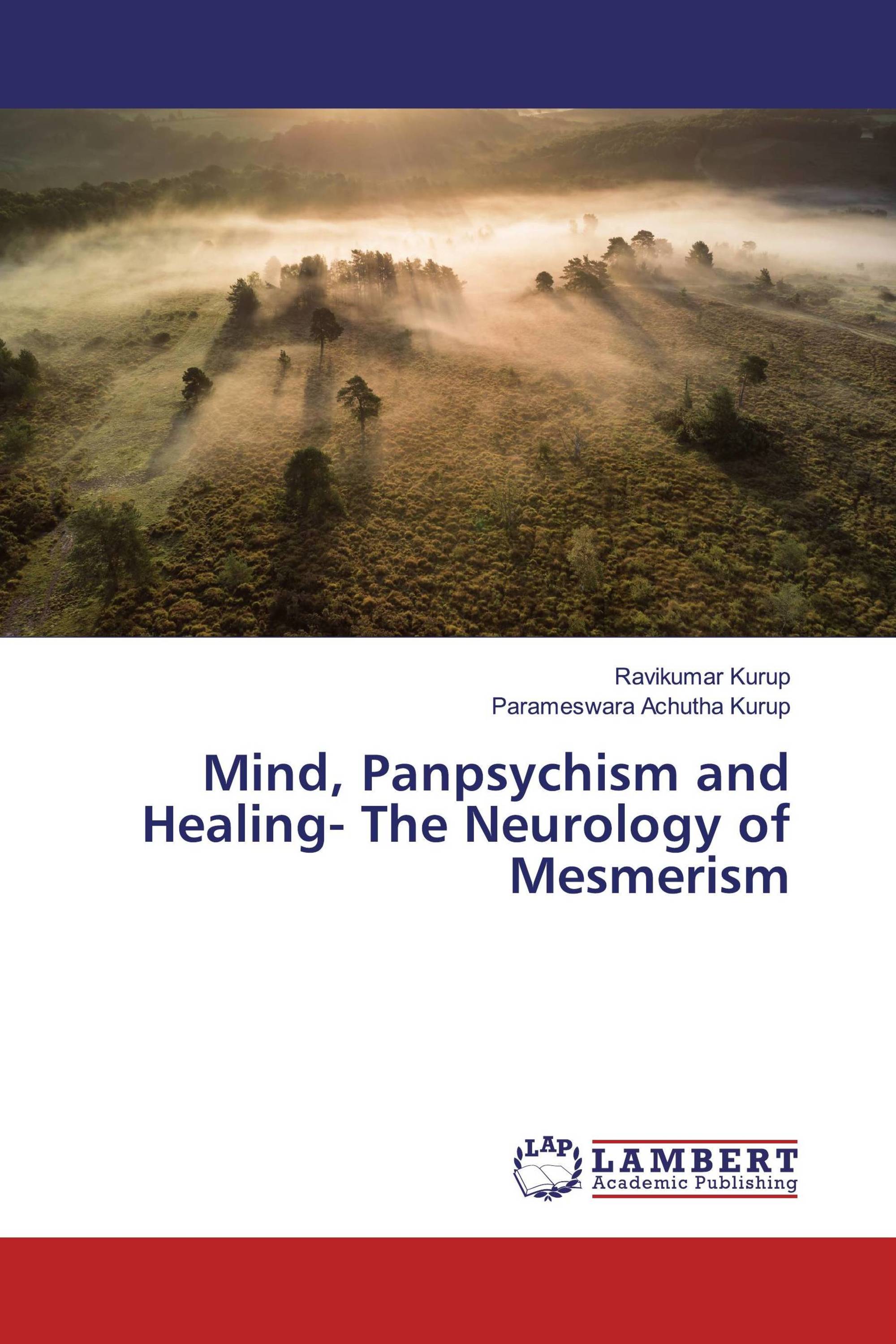 Mind, Panpsychism and Healing- The Neurology of Mesmerism