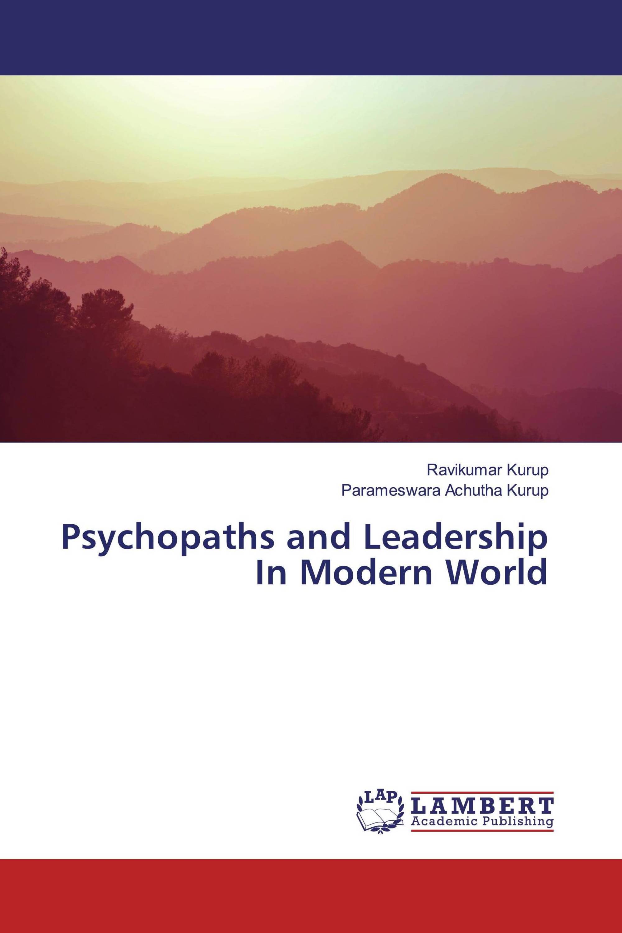 Psychopaths and Leadership In Modern World