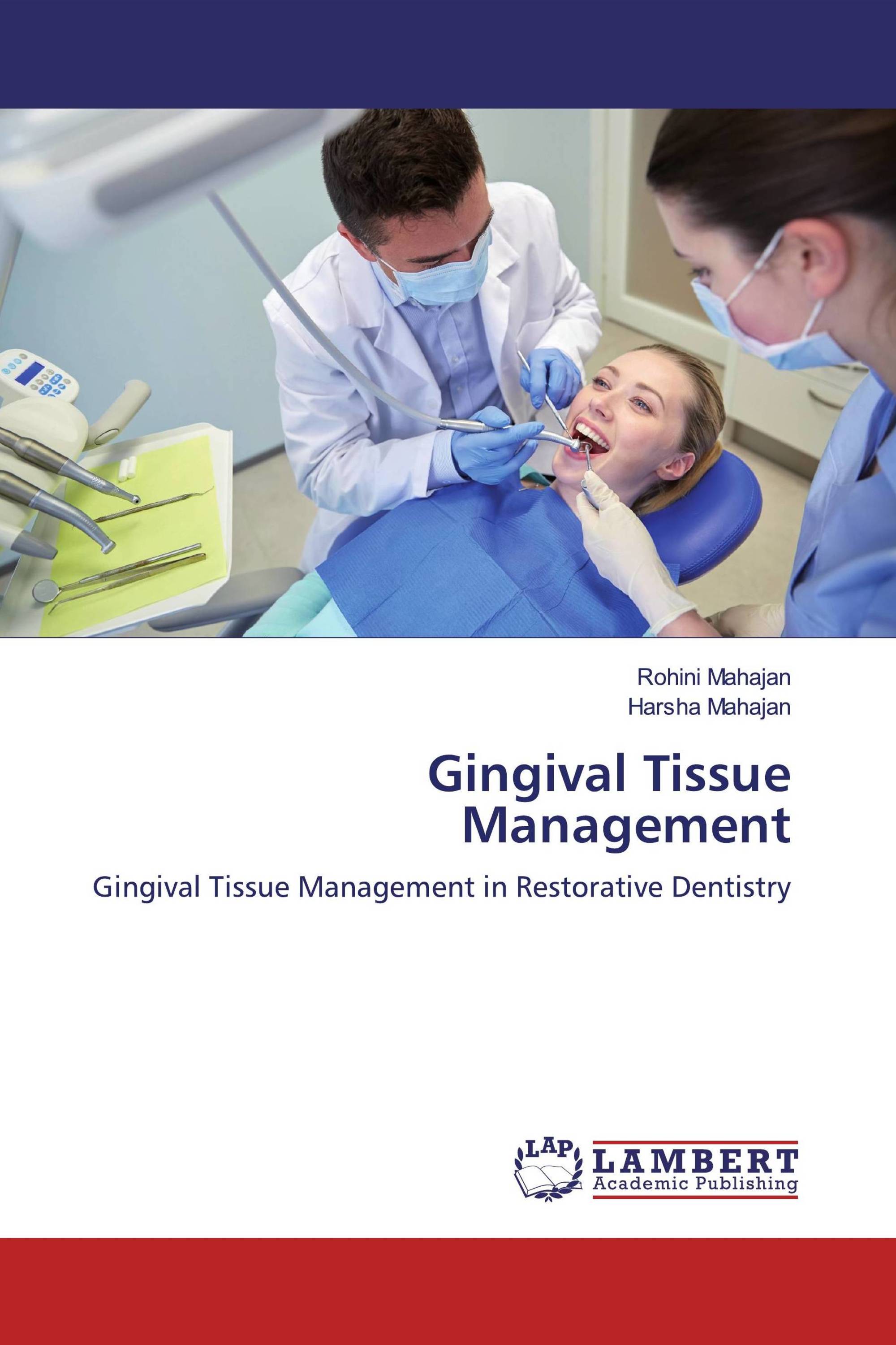 Gingival Tissue Management / 9786200269669 / 9786200269669 / 6200269661