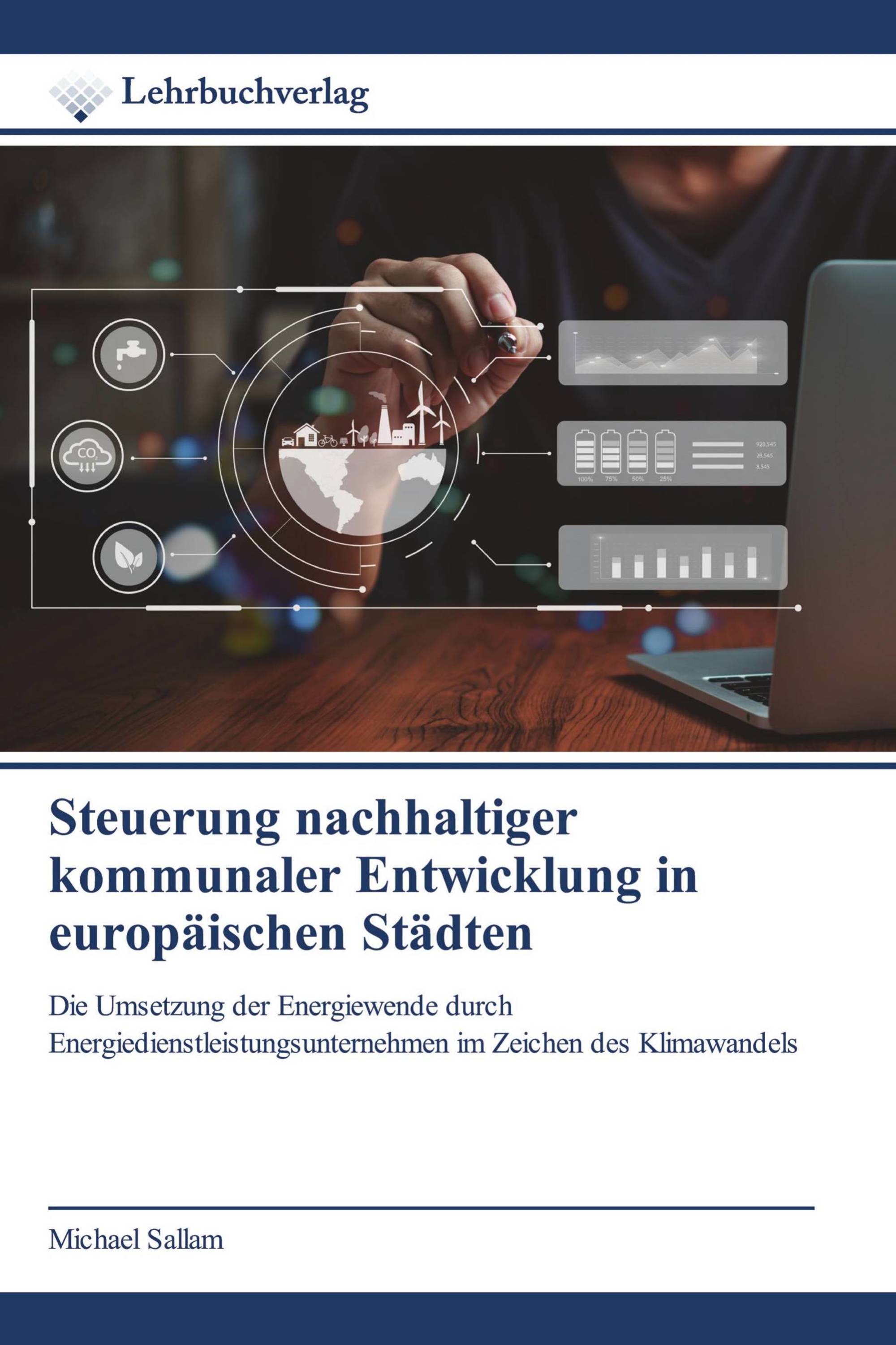 Steuerung nachhaltiger kommunaler Entwicklung in europäischen Städten