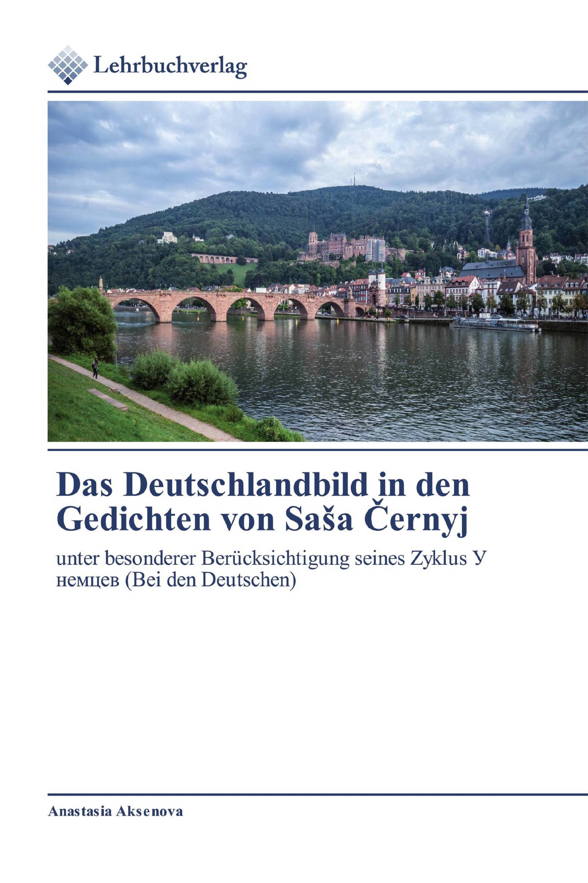 Das Deutschlandbild in den Gedichten von Saša Černyj