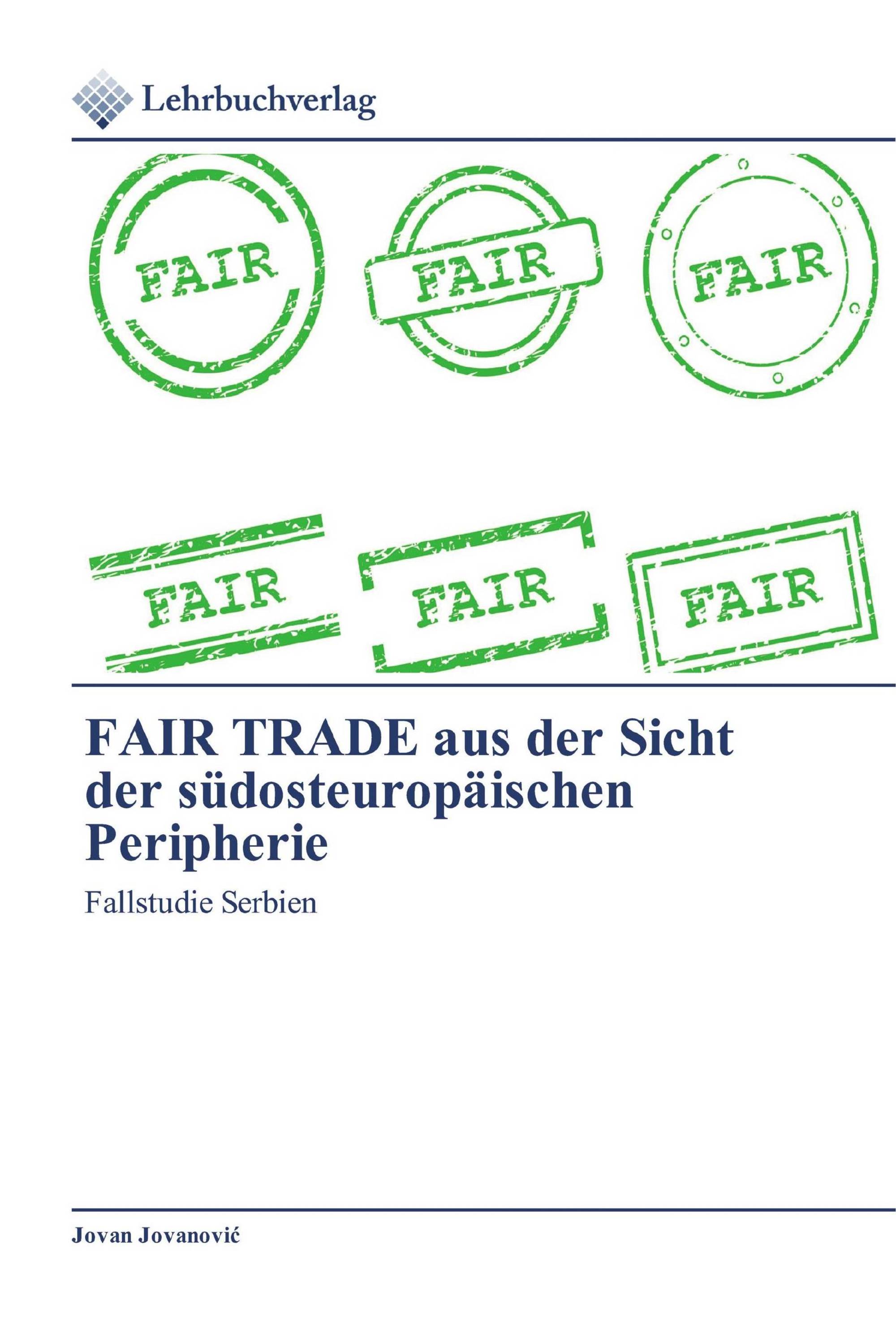 FAIR TRADE aus der Sicht der südosteuropäischen Peripherie