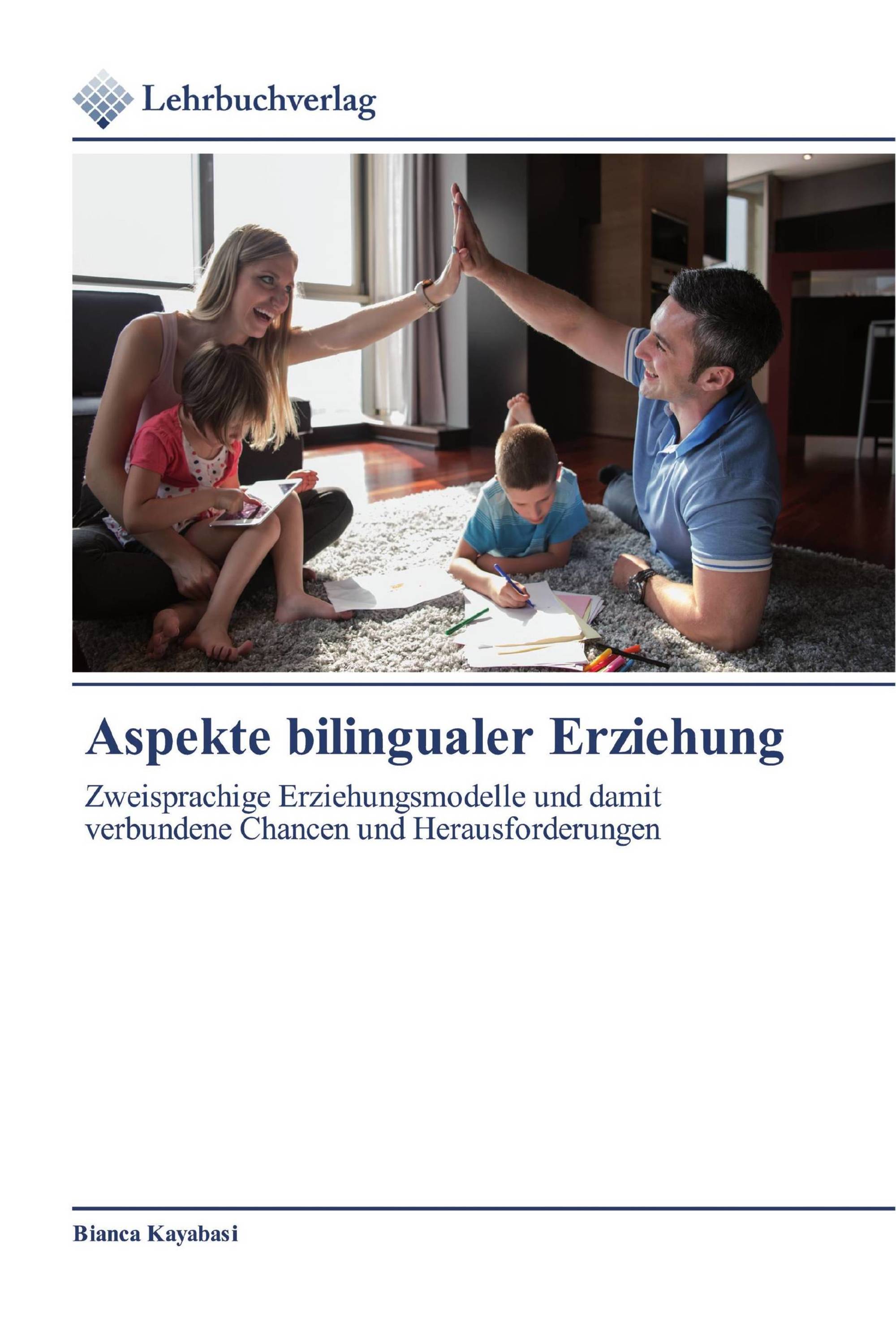 Aspekte bilingualer Erziehung