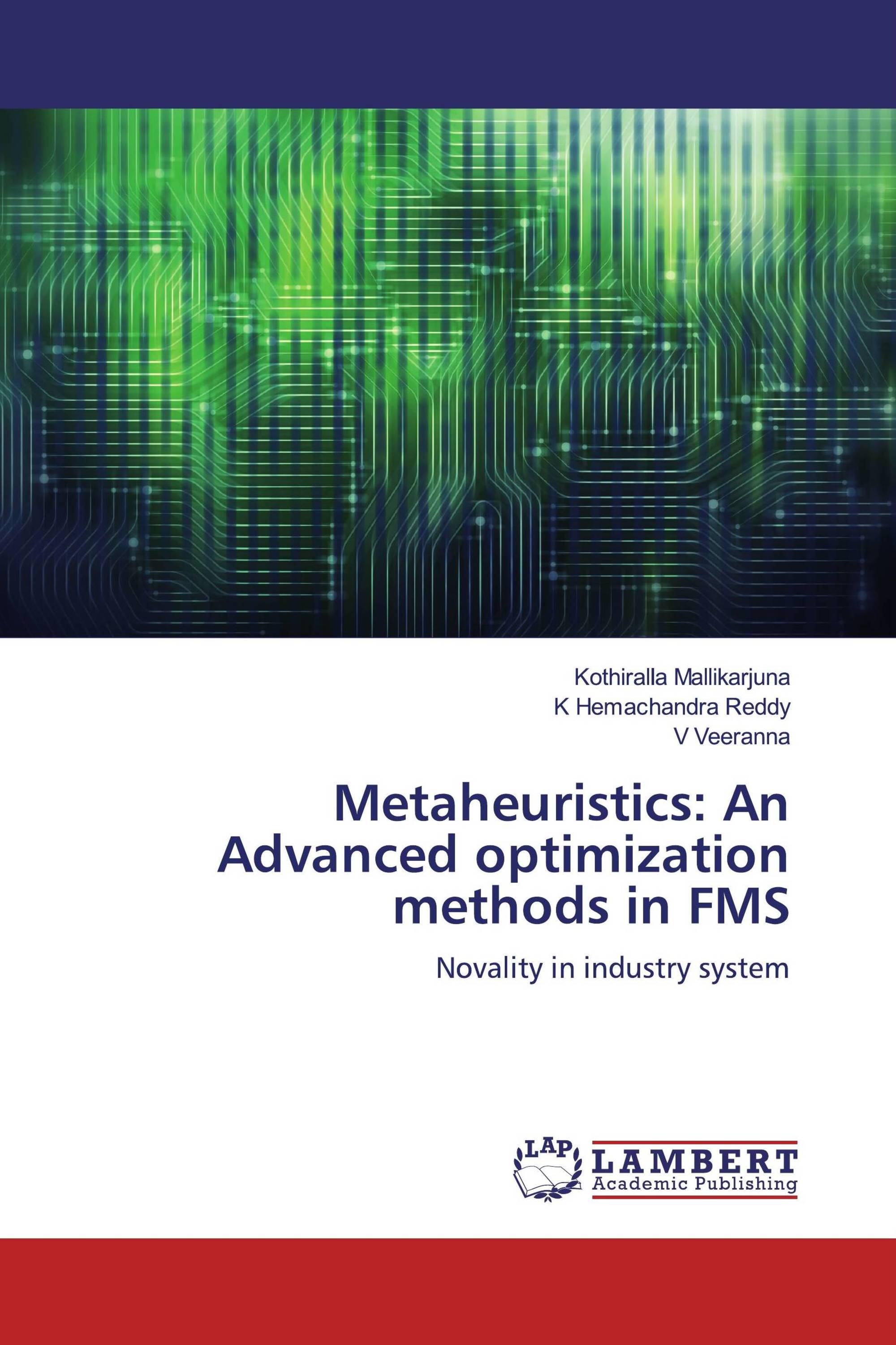 Metaheuristics: An Advanced optimization methods in FMS