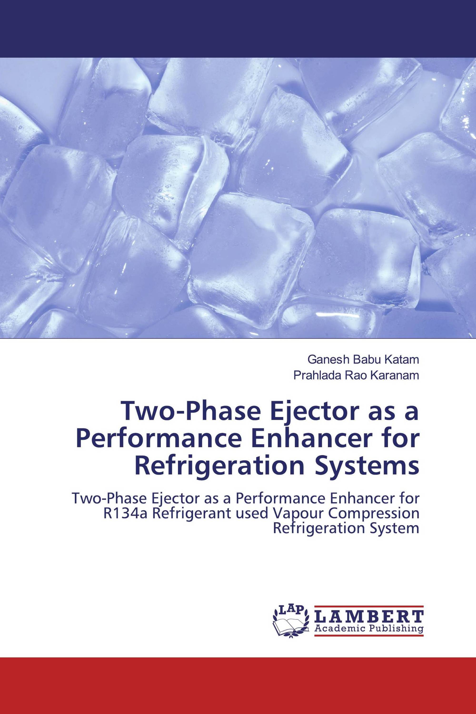 Two-Phase Ejector As A Performance Enhancer For Refrigeration Systems ...