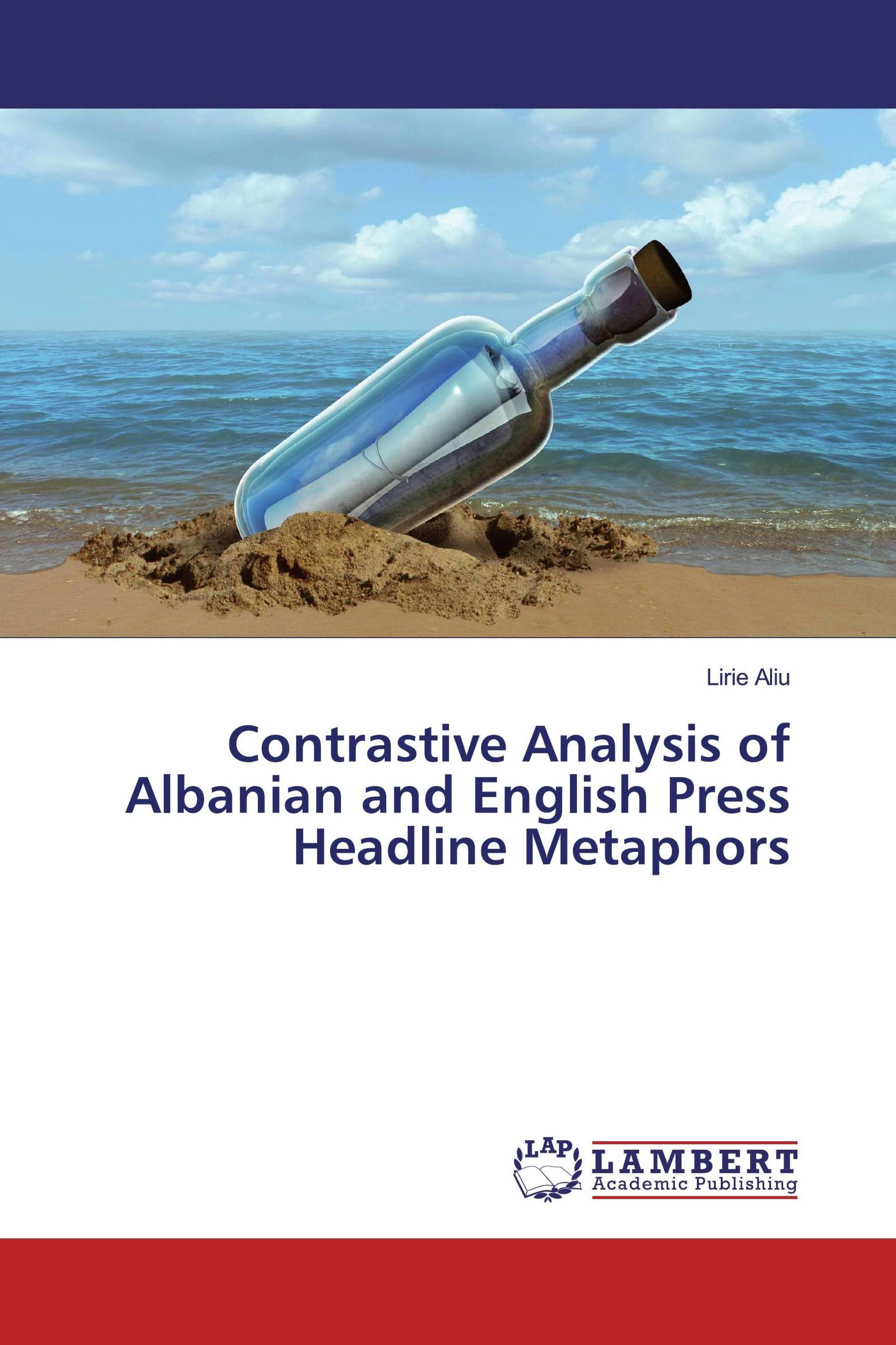 Contrastive Analysis of Albanian and English Press Headline Metaphors