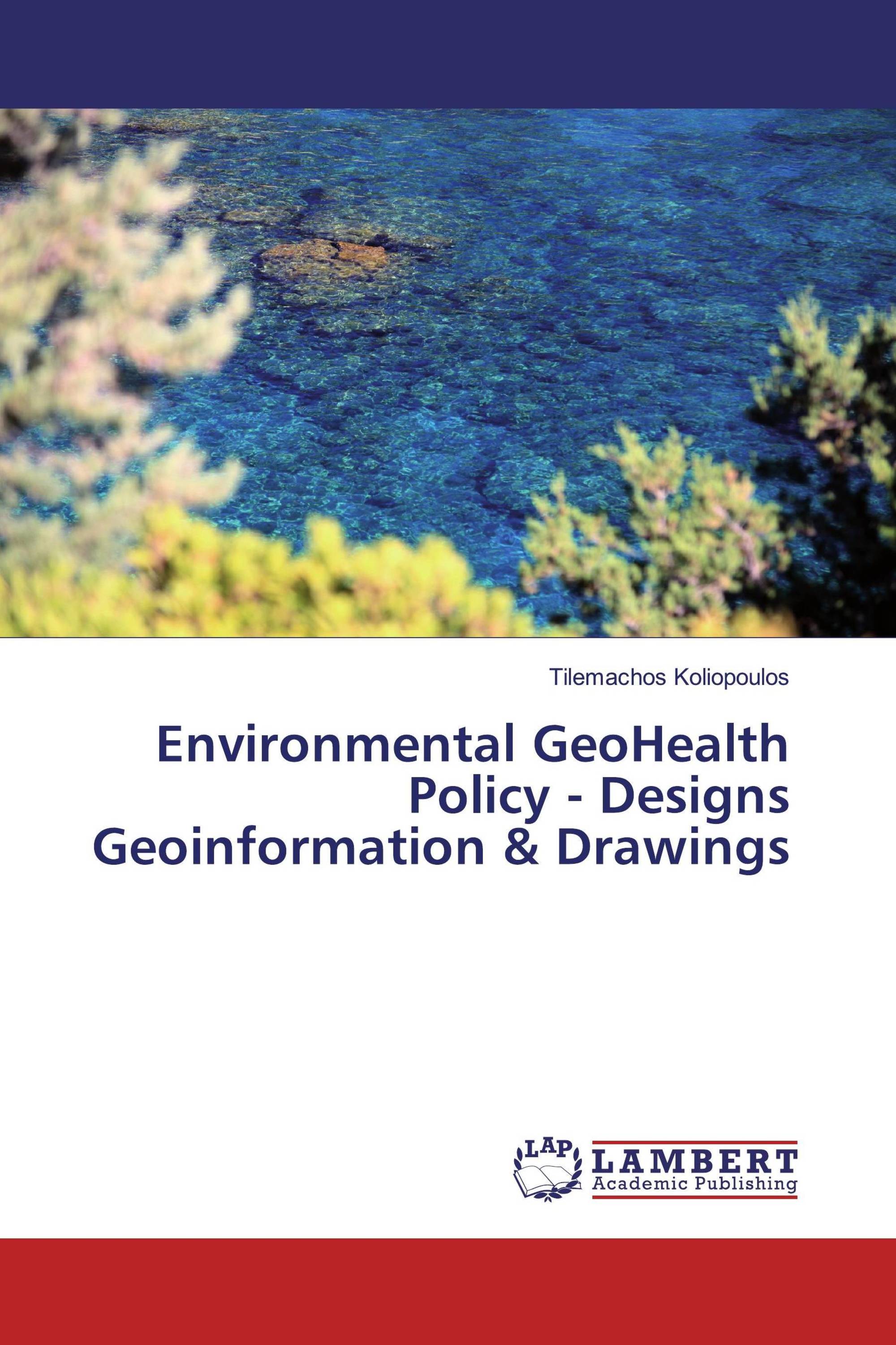 Environmental GeoHealth Policy - Designs Geoinformation & Drawings