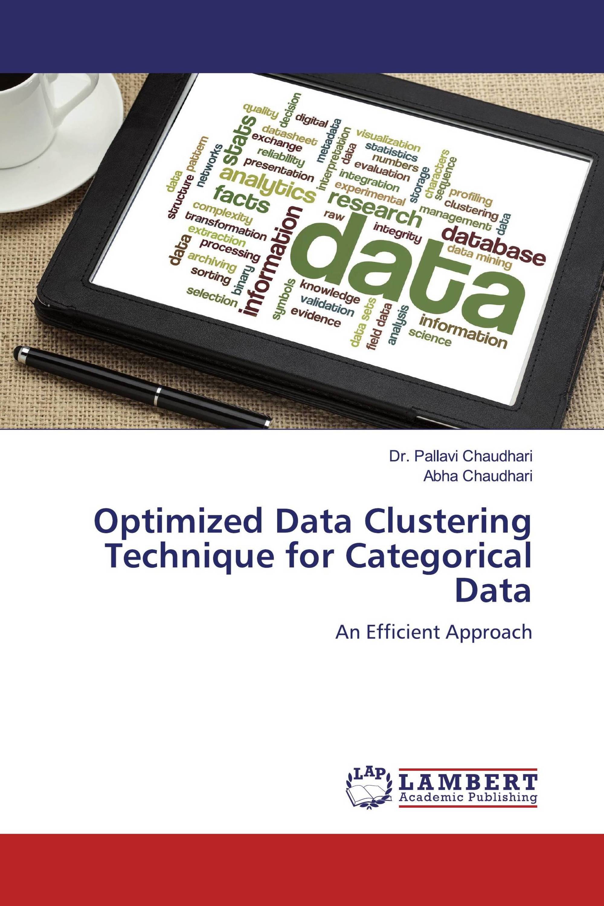 Optimized Data Clustering Technique for Categorical Data