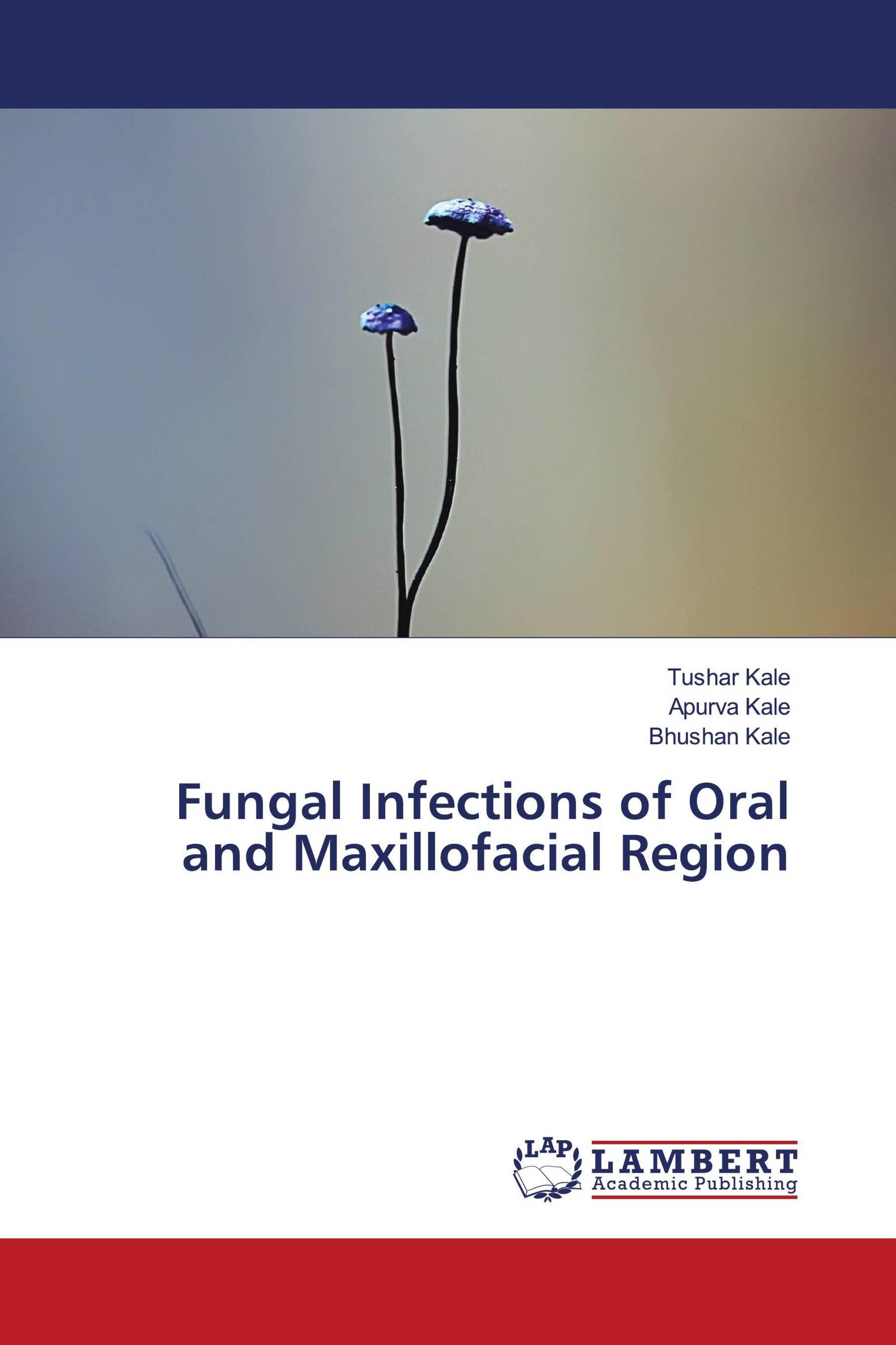 Fungal Infections of Oral and Maxillofacial Region