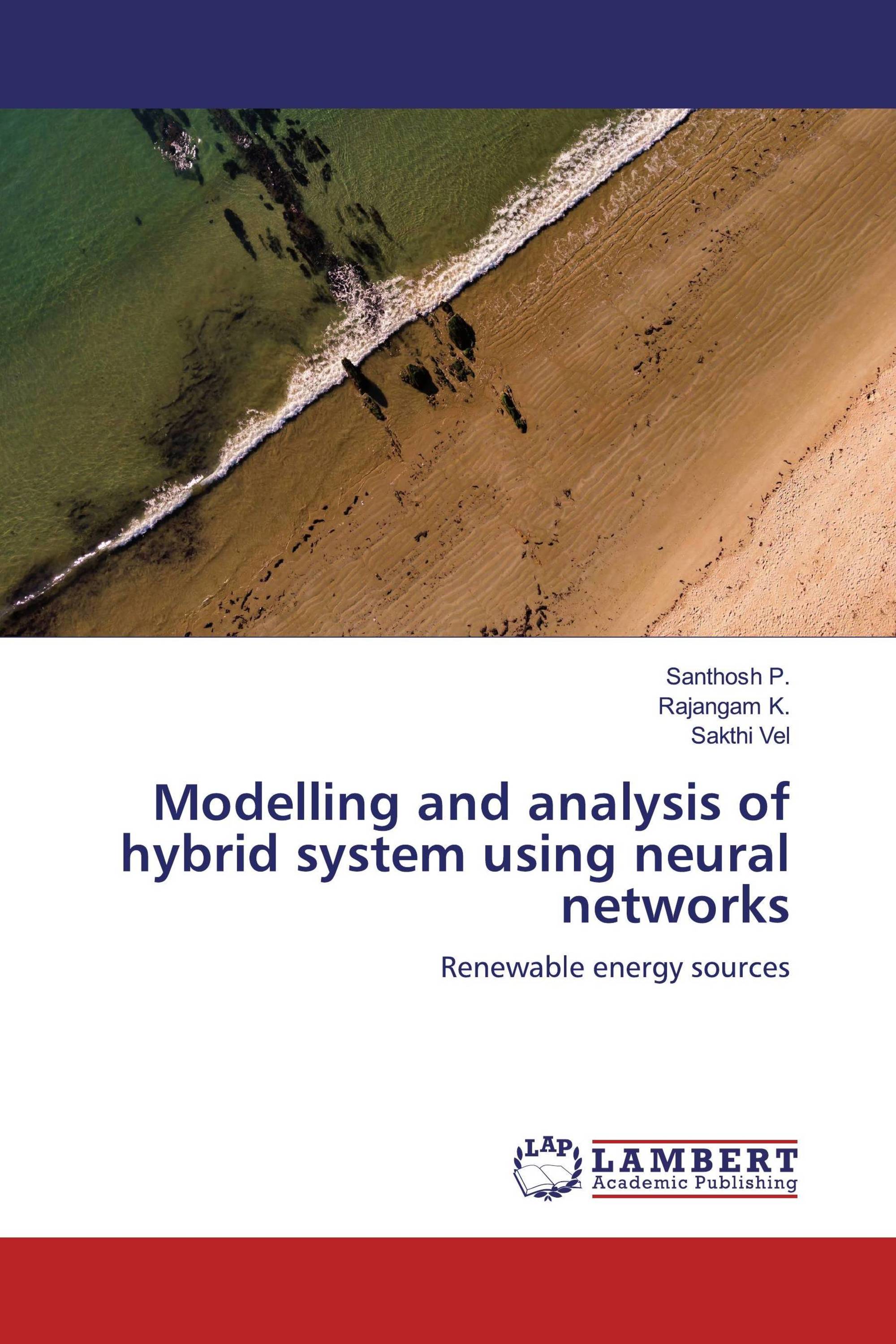 Modelling and analysis of hybrid system using neural networks