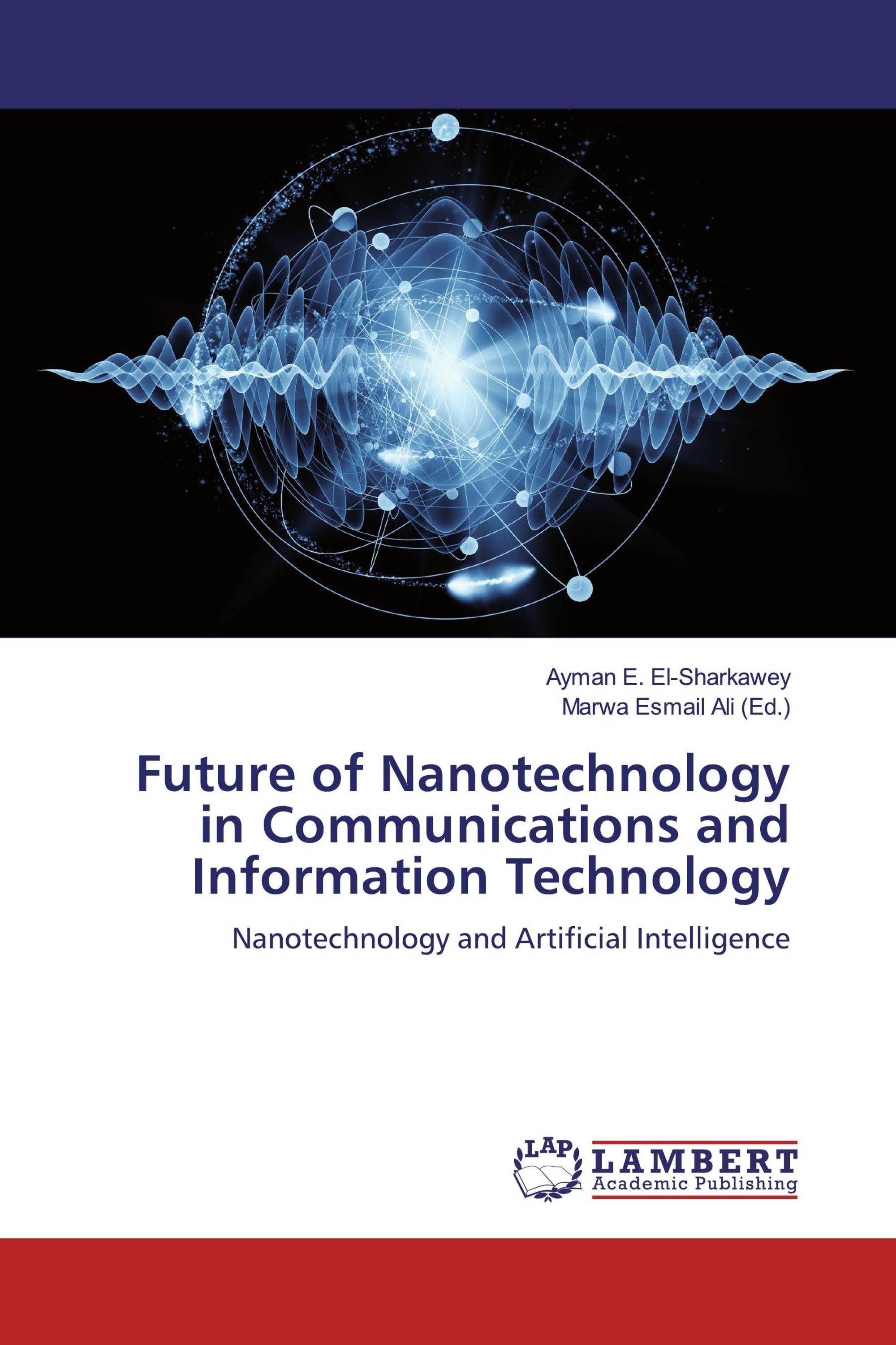 Future of Nanotechnology in Communications and Information Technology