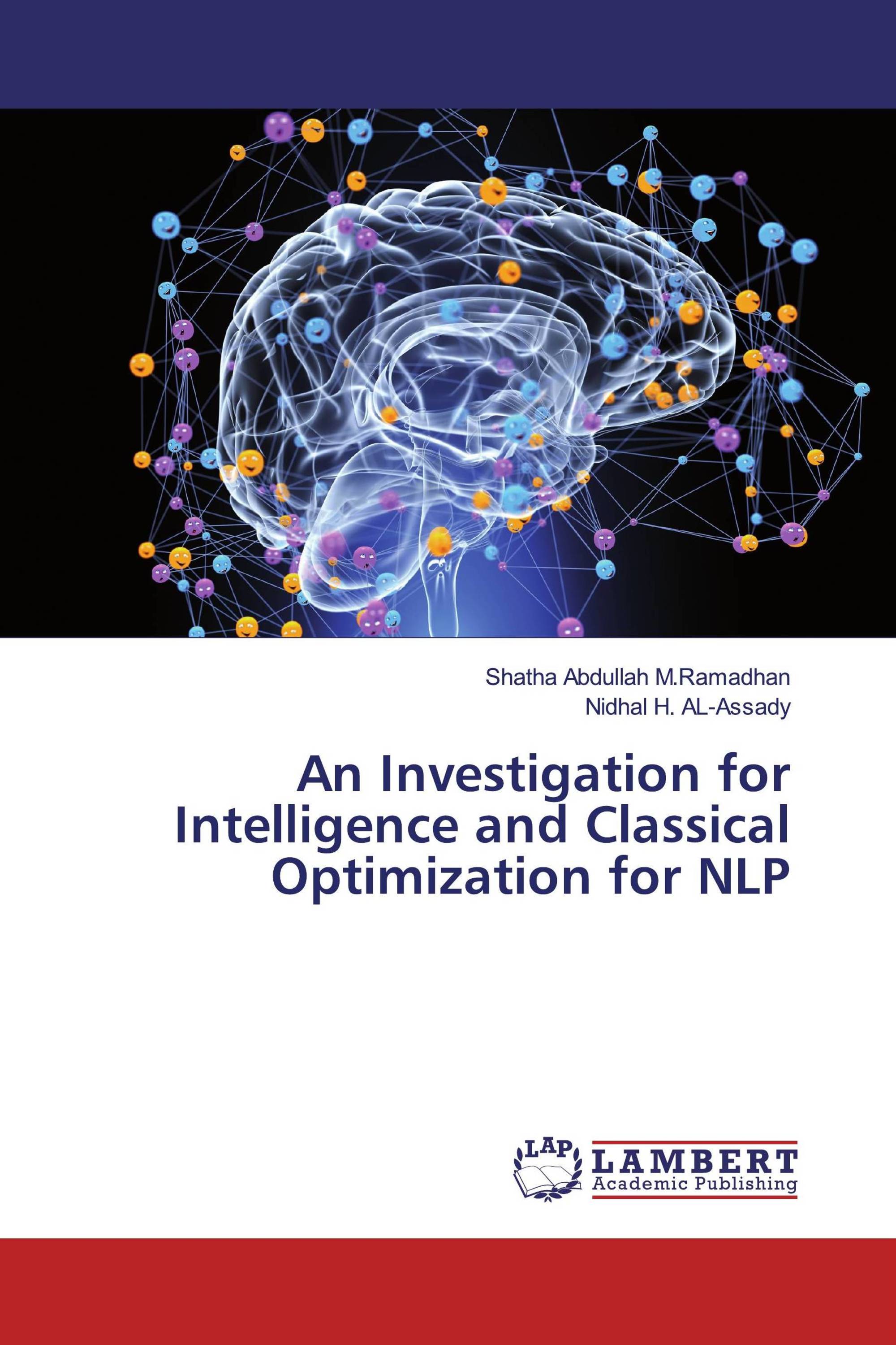 An Investigation for Intelligence and Classical Optimization for NLP