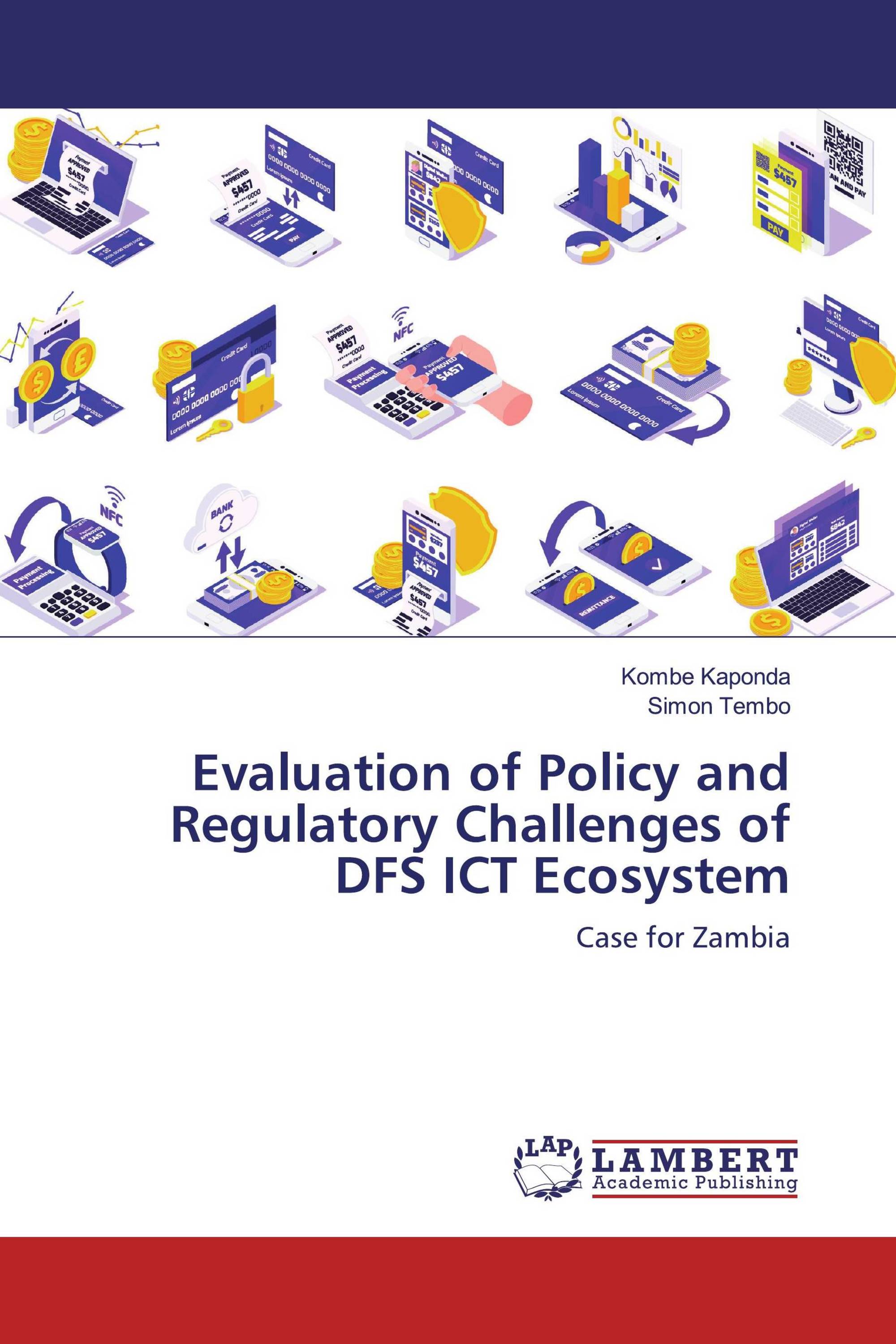 Evaluation of Policy and Regulatory Challenges of DFS ICT Ecosystem