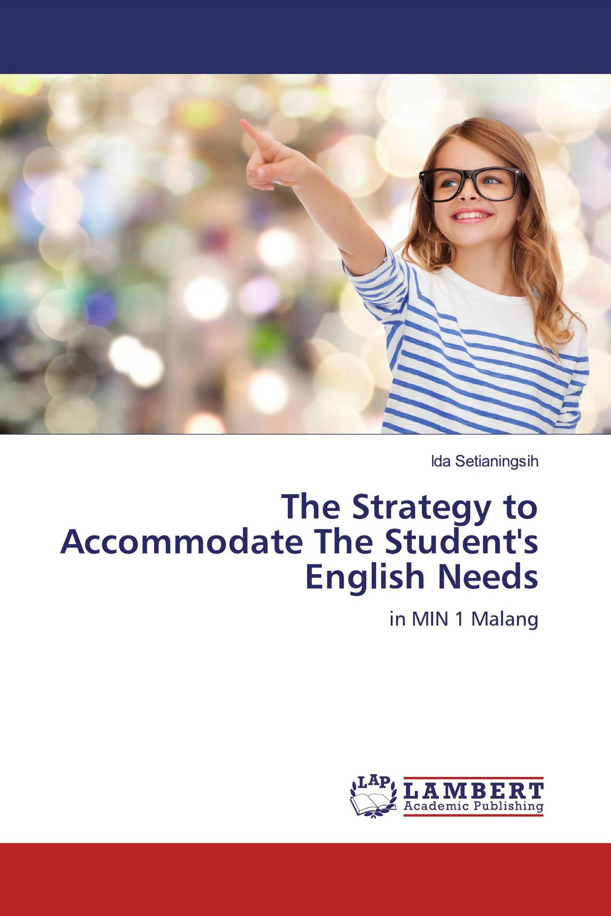 The Strategy to Accommodate The Student's English Needs