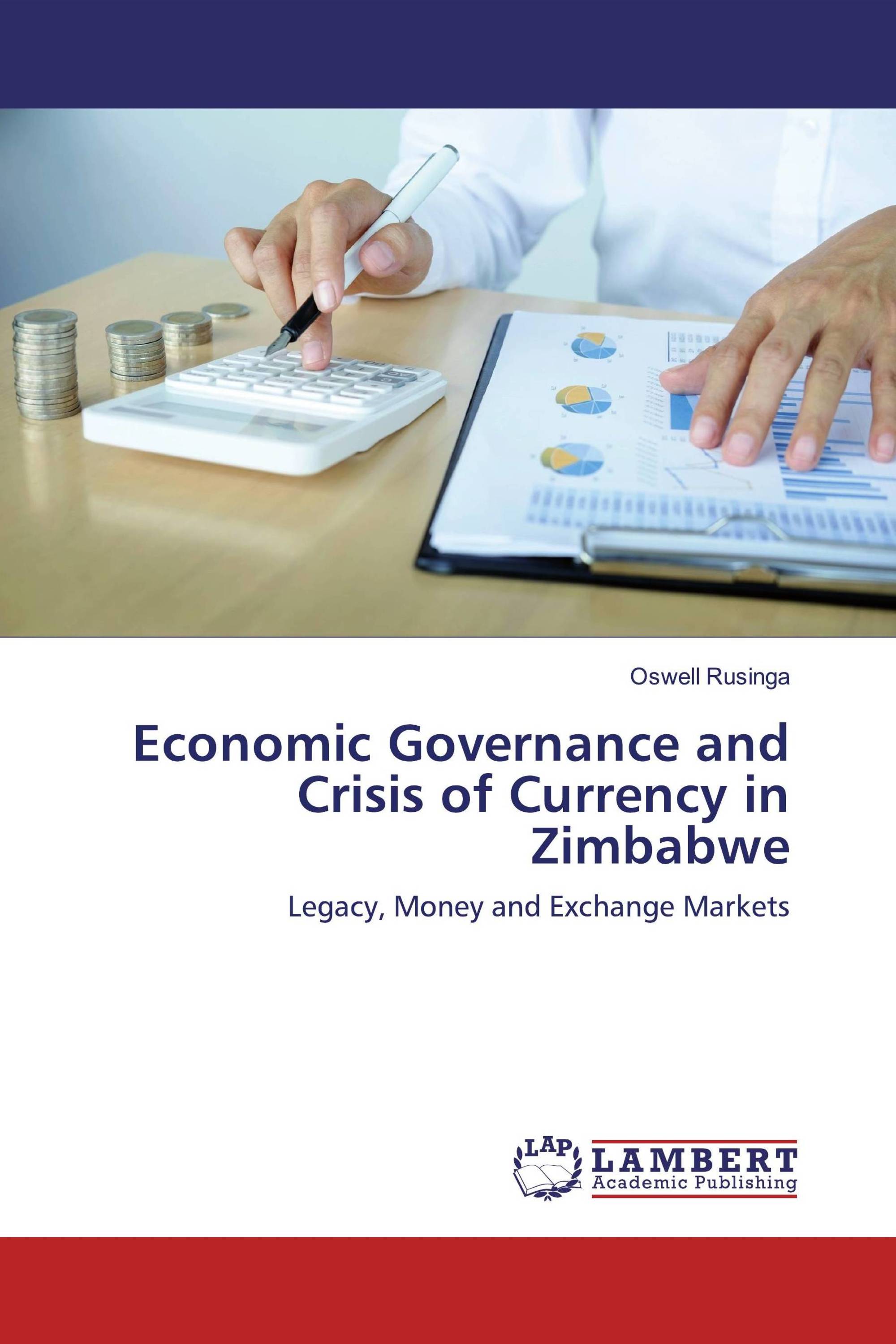 Economic Governance and Crisis of Currency in Zimbabwe