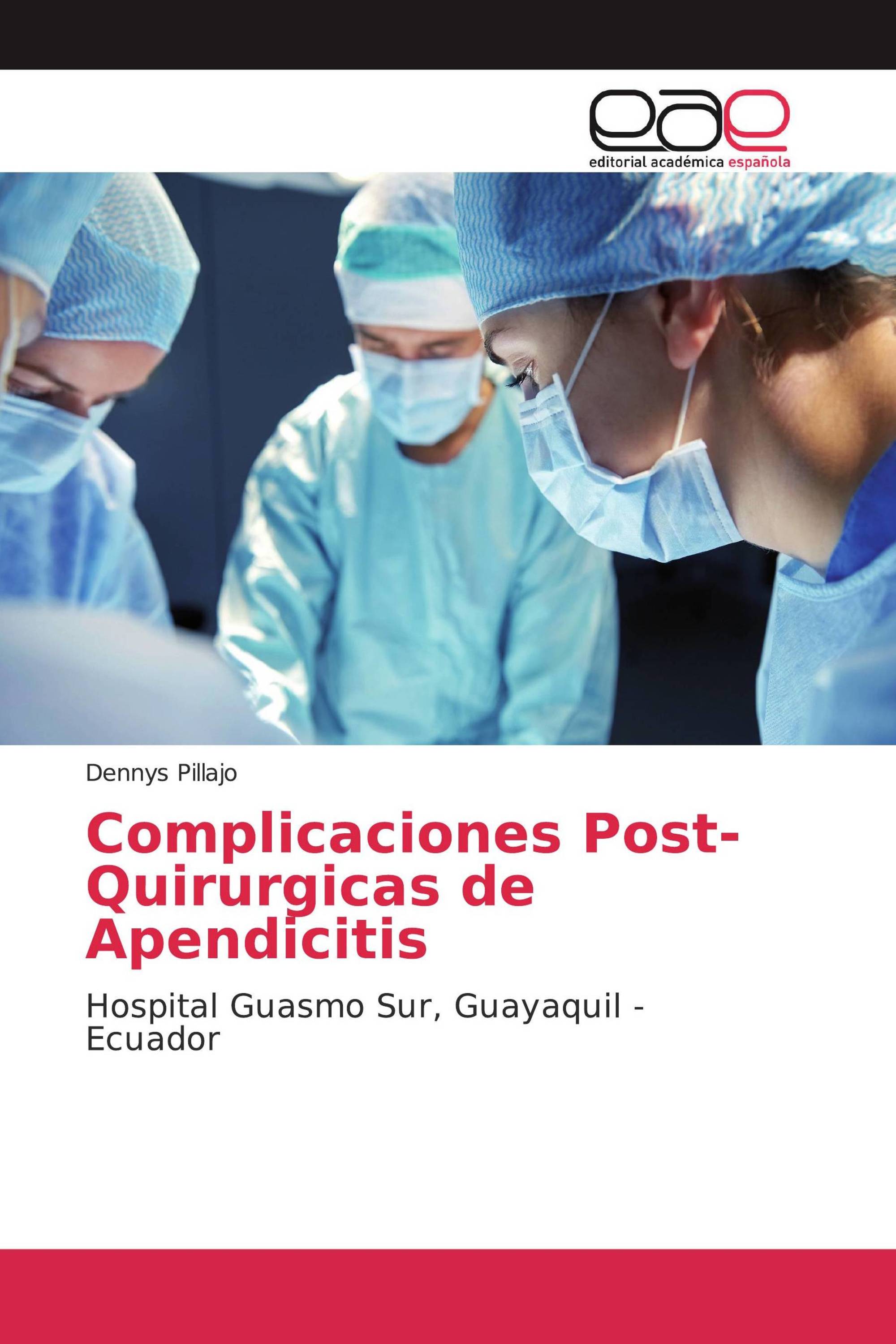 Complicaciones Post-Quirurgicas de Apendicitis