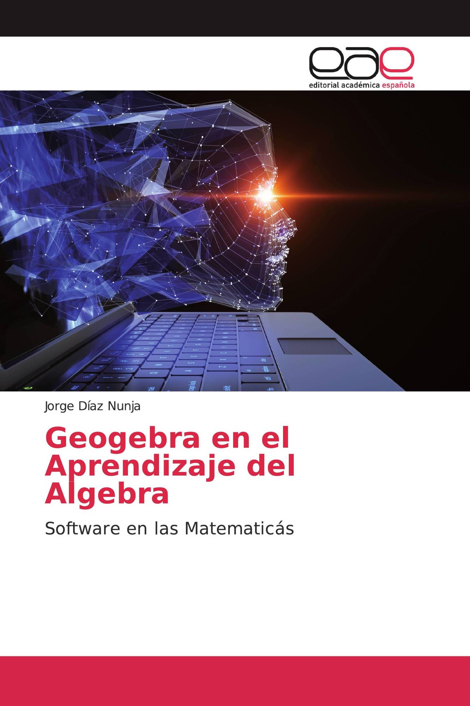 Geogebra en el Aprendizaje del Algebra