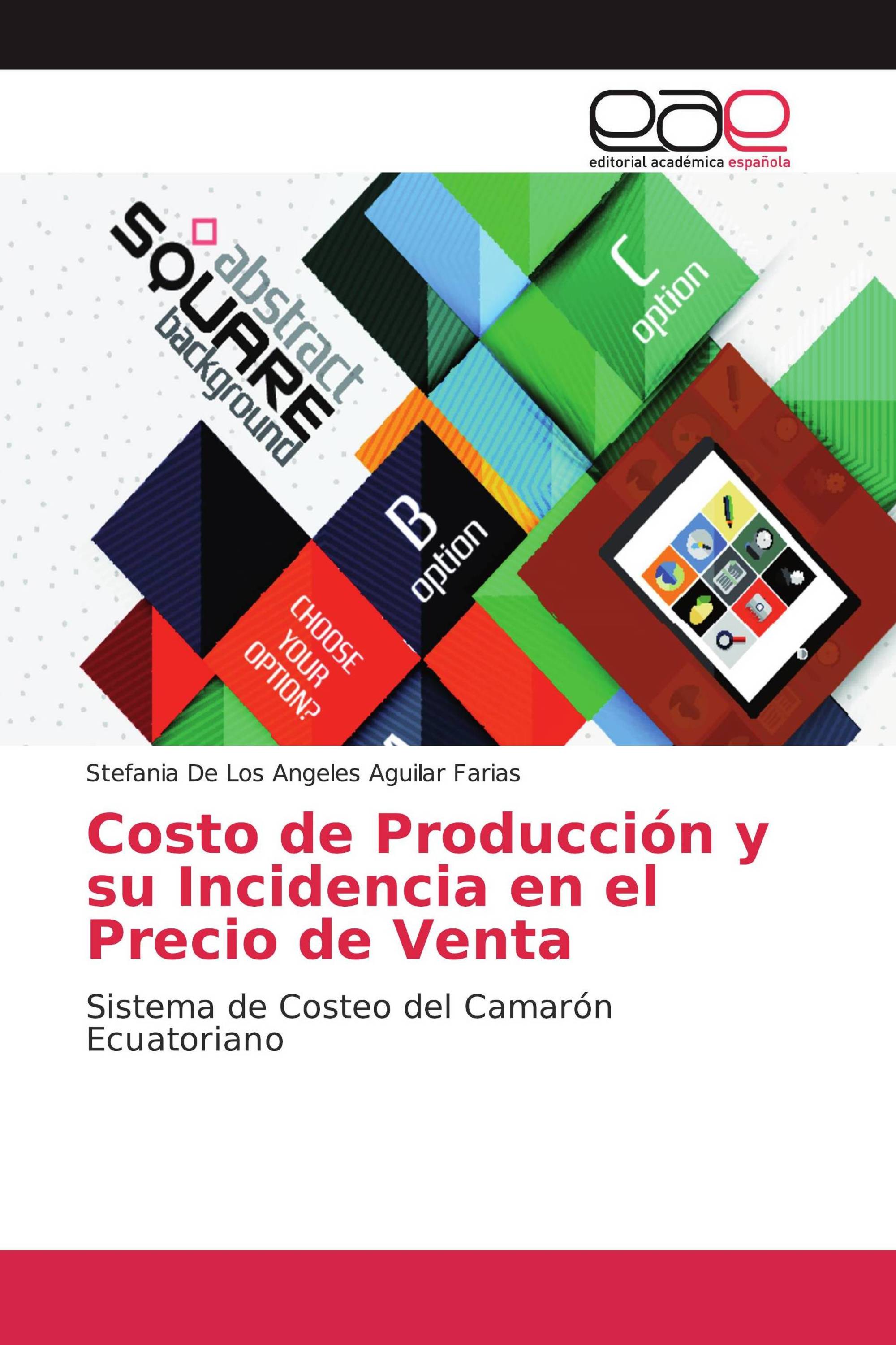 Costo de Producción y su Incidencia en el Precio de Venta