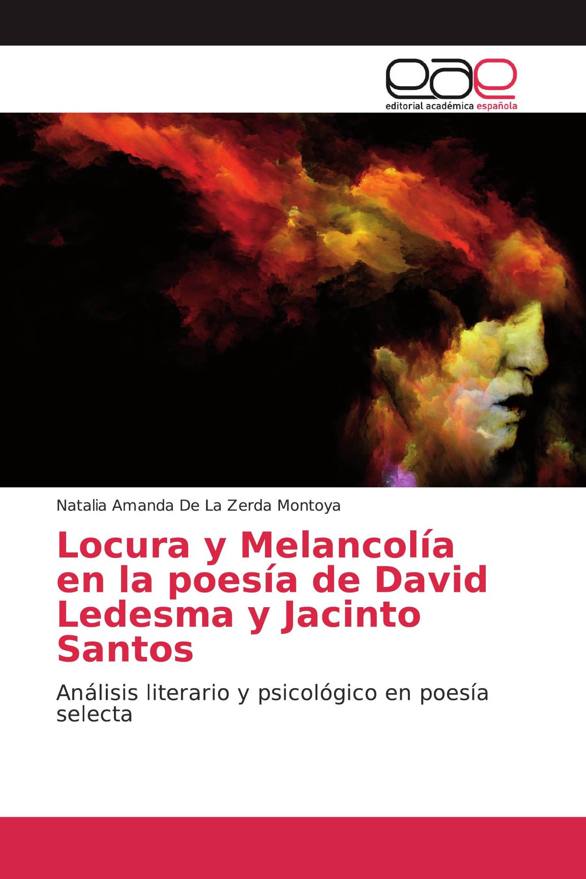 Locura y Melancolía en la poesía de David Ledesma y Jacinto Santos