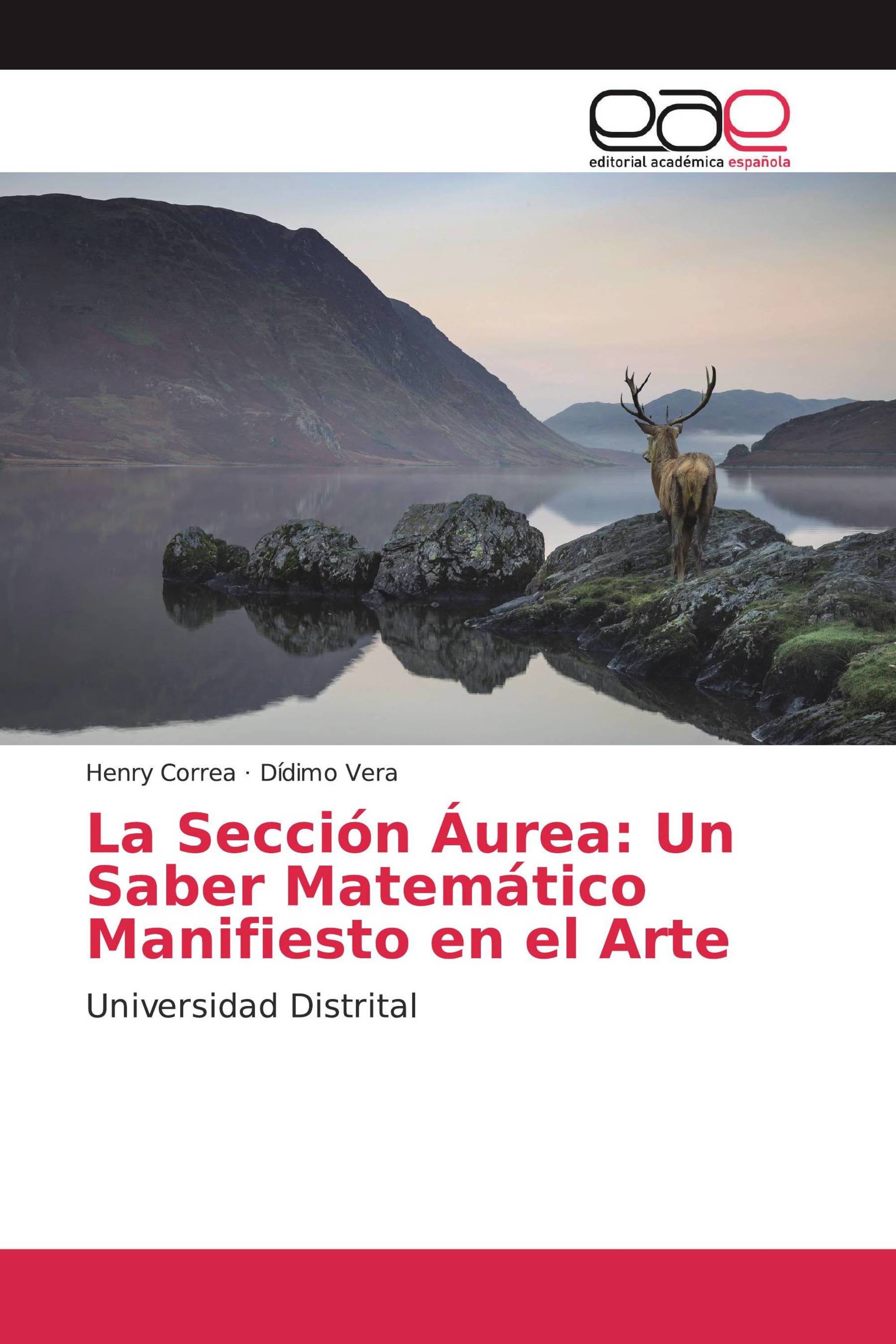 La Sección Áurea: Un Saber Matemático Manifiesto en el Arte