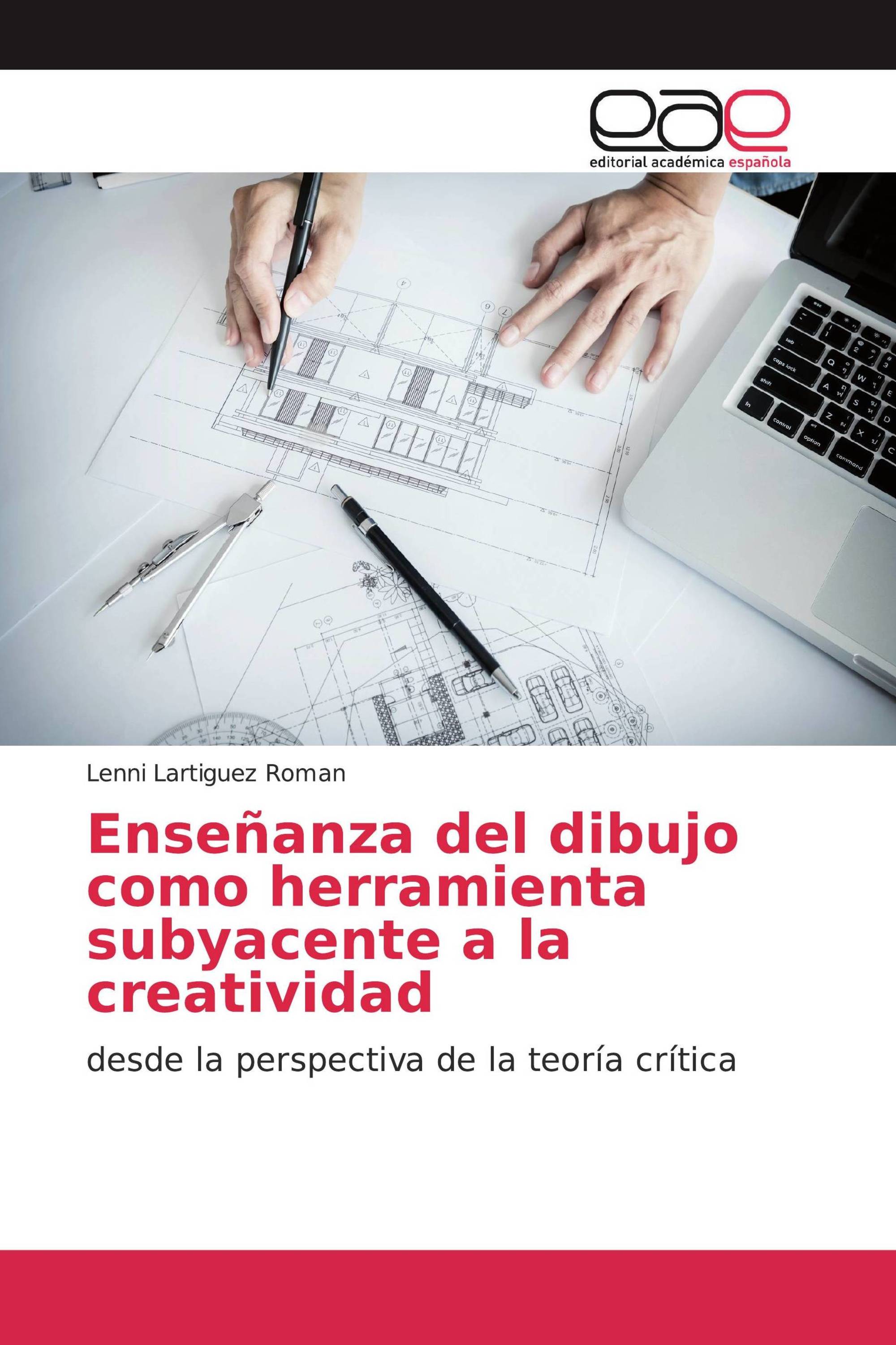 Enseñanza del dibujo como herramienta subyacente a la creatividad