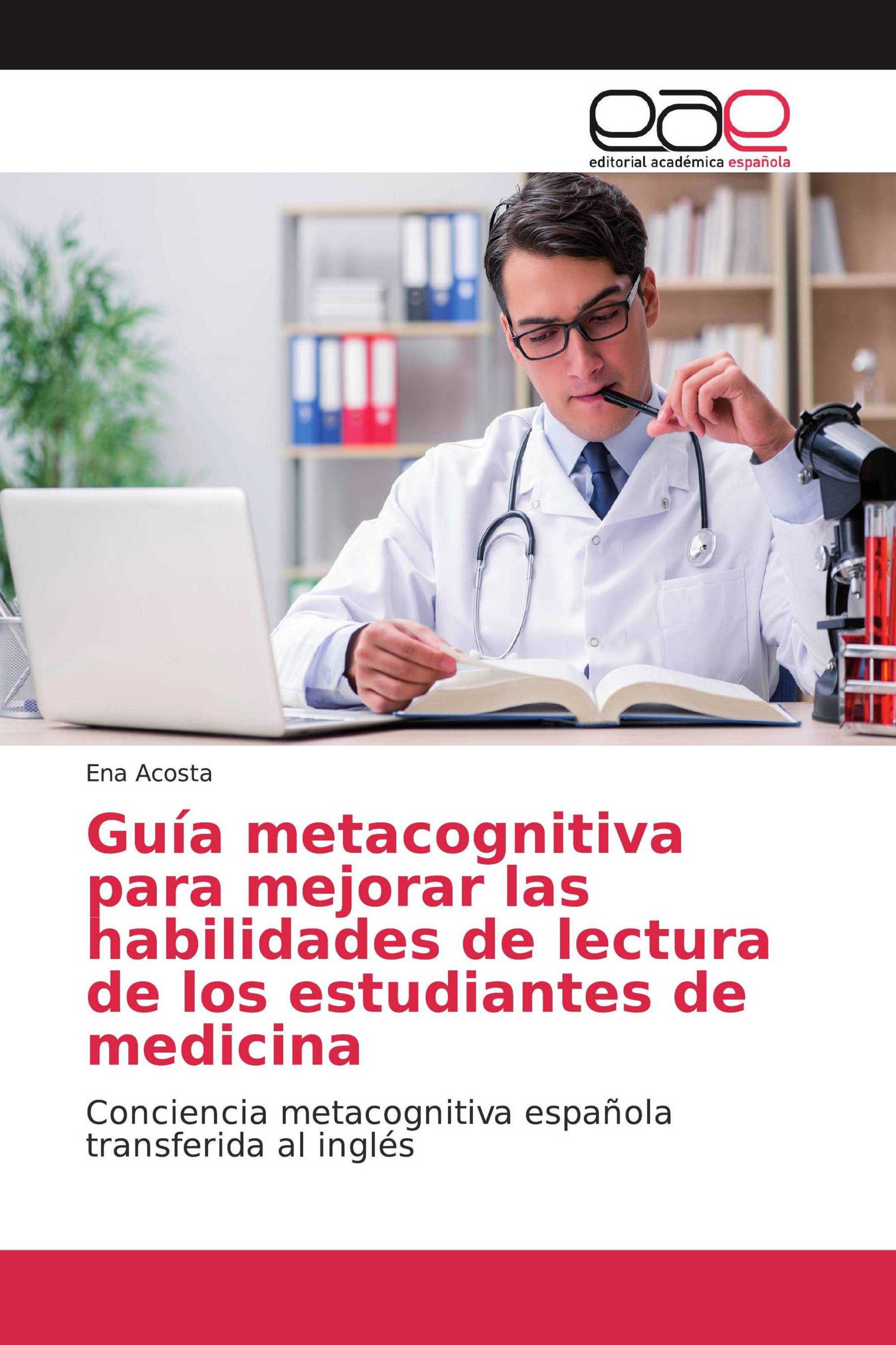 Guía metacognitiva para mejorar las habilidades de lectura de los estudiantes de medicina