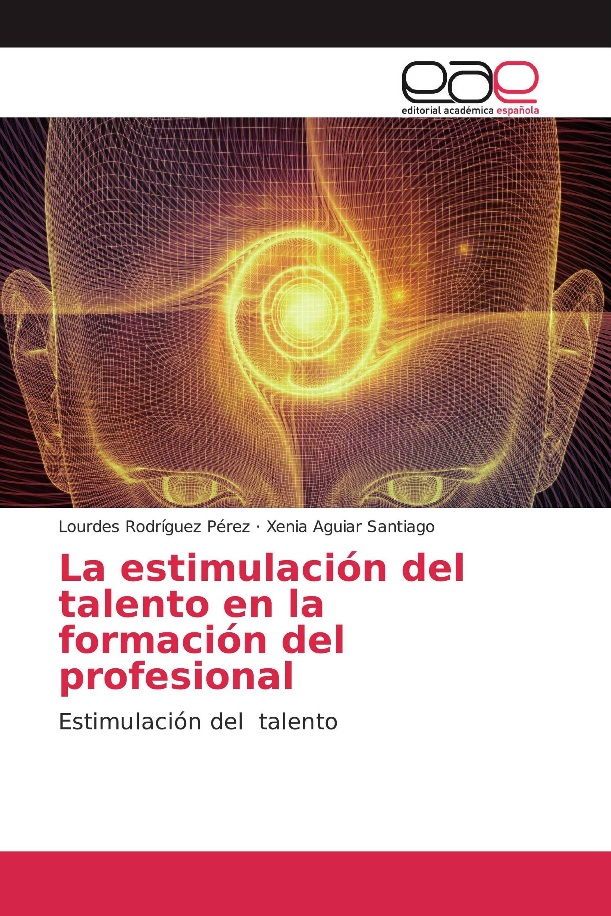 La estimulación del talento en la formación del profesional