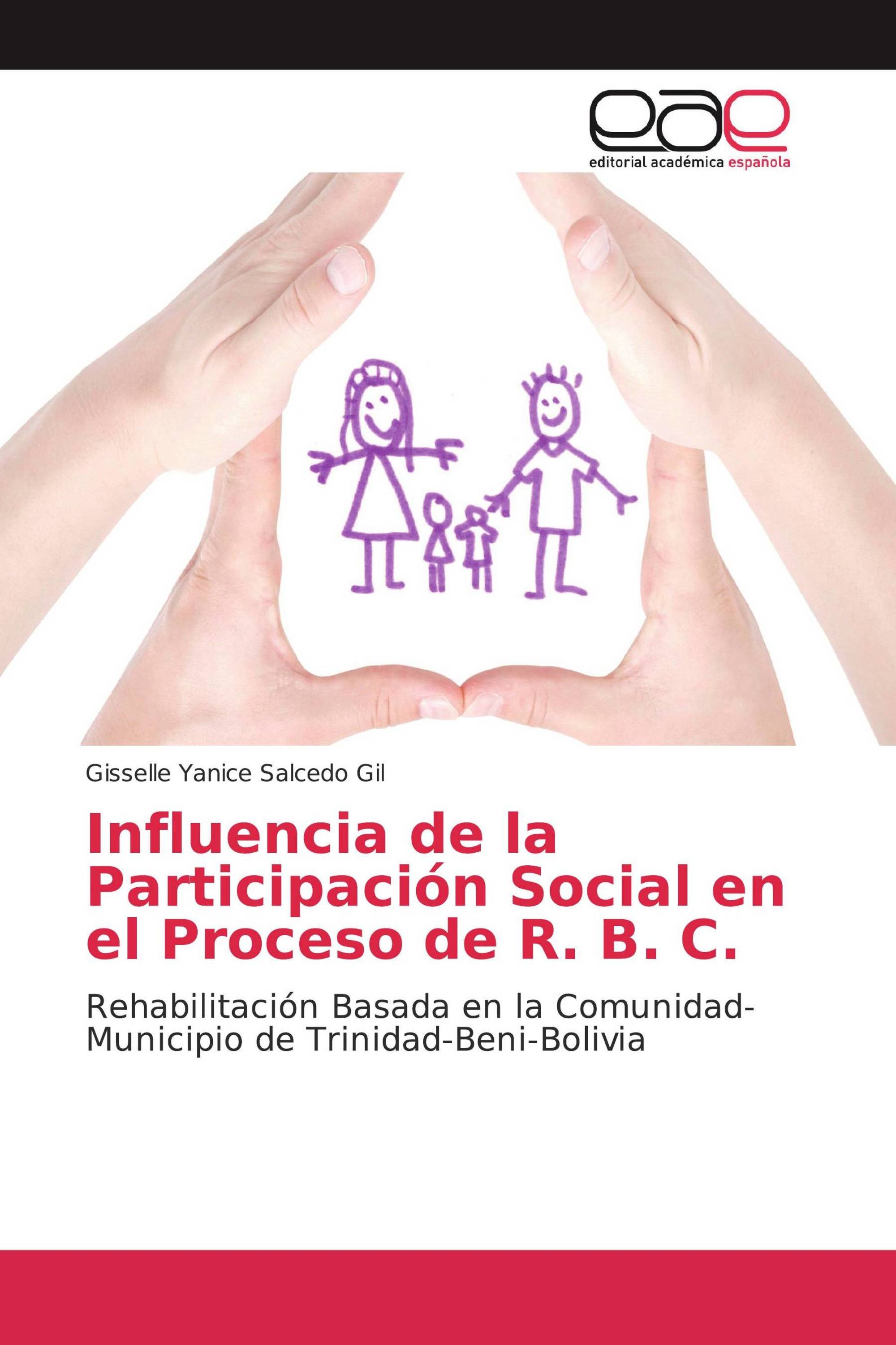 Influencia de la Participación Social en el Proceso de R. B. C.