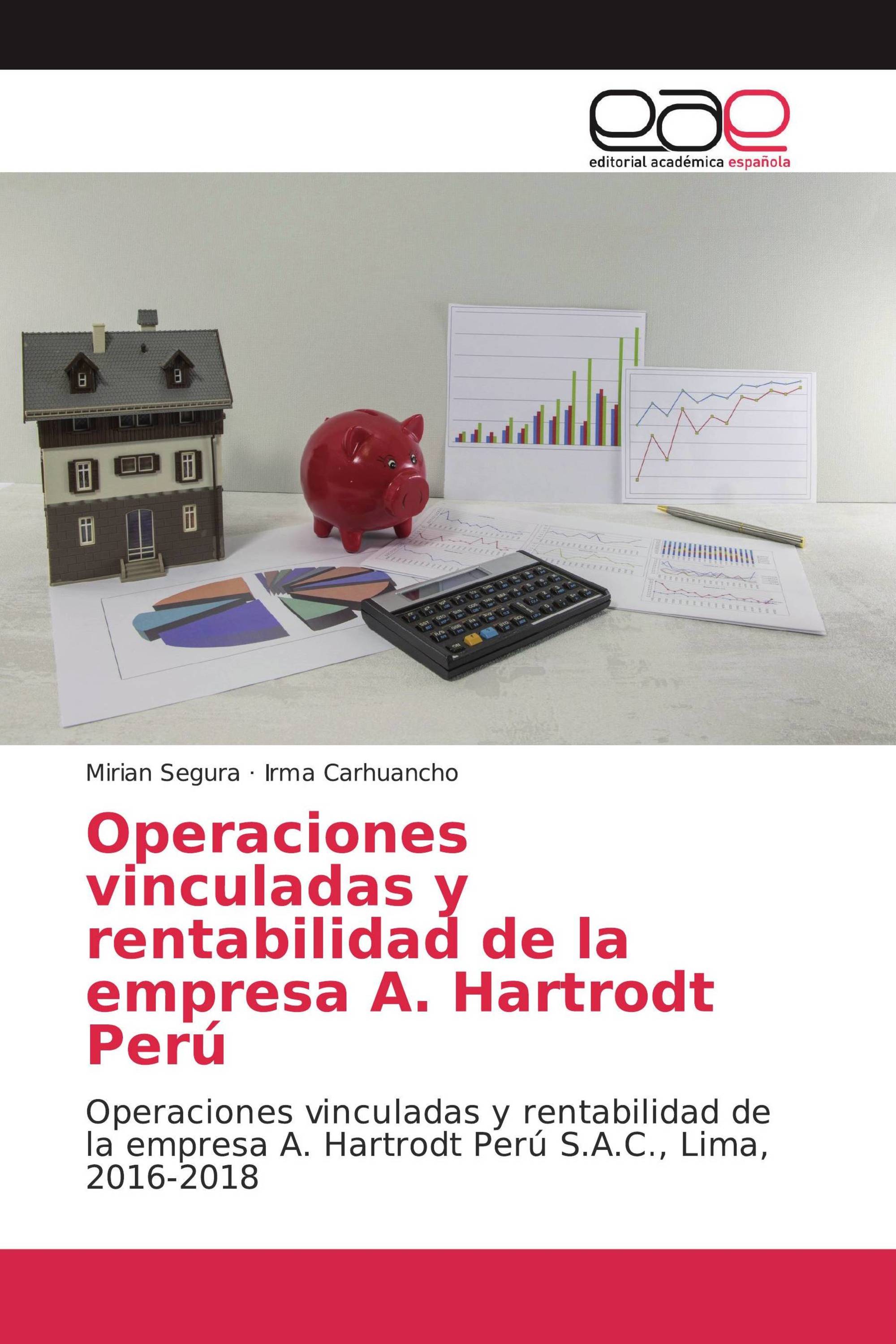 Operaciones vinculadas y rentabilidad de la empresa A. Hartrodt Perú