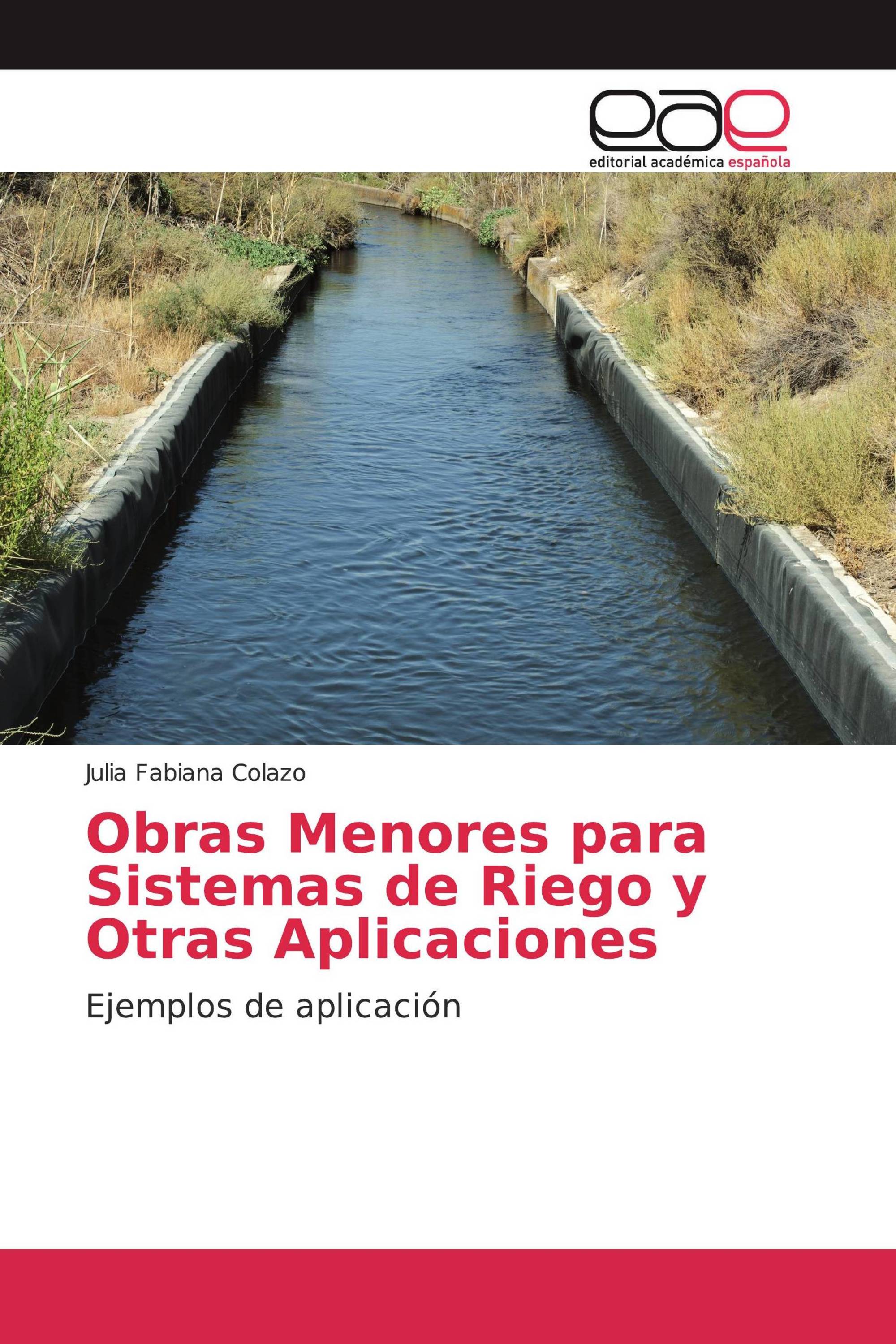 Obras Menores para Sistemas de Riego y Otras Aplicaciones