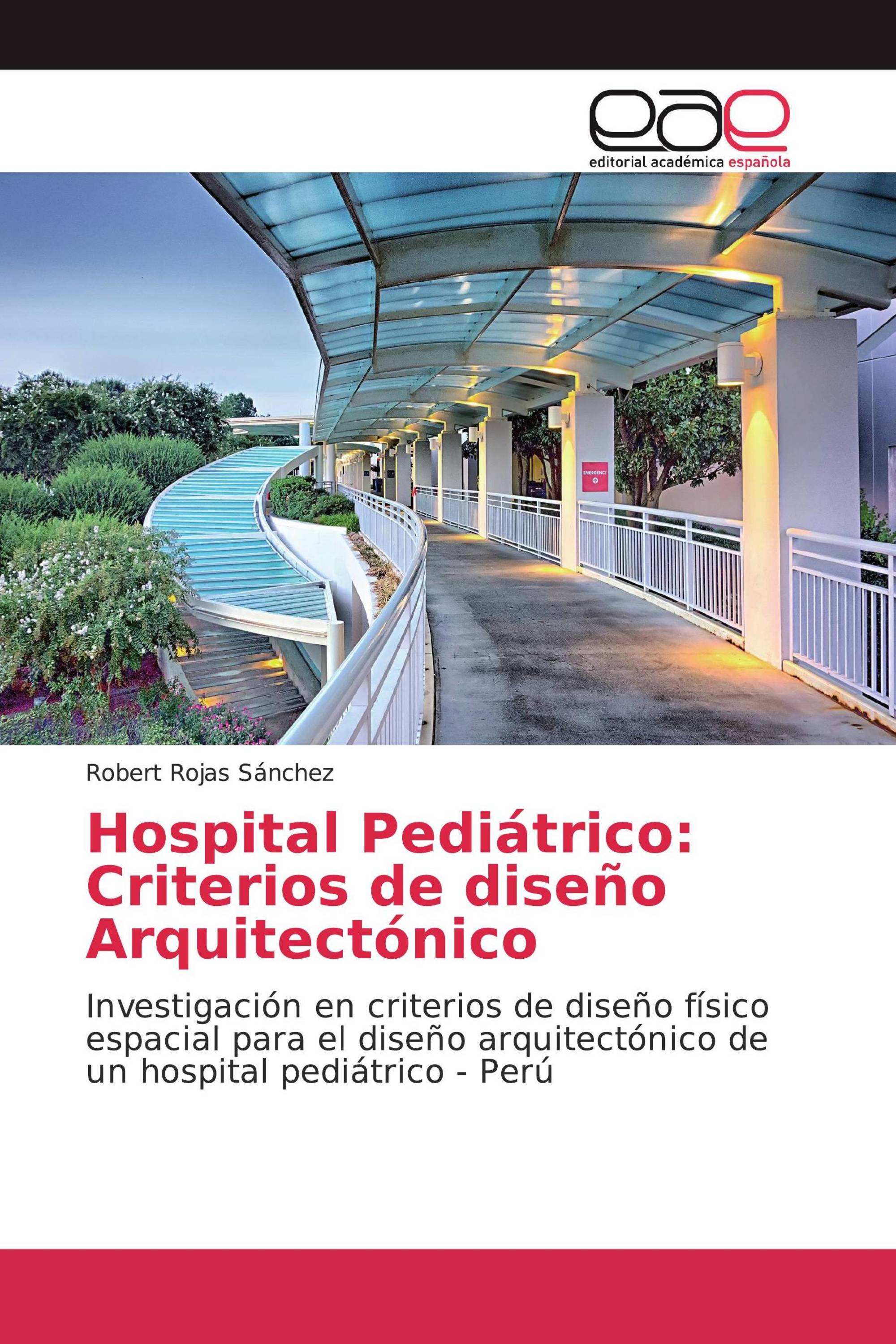 Hospital Pediátrico: Criterios de diseño Arquitectónico