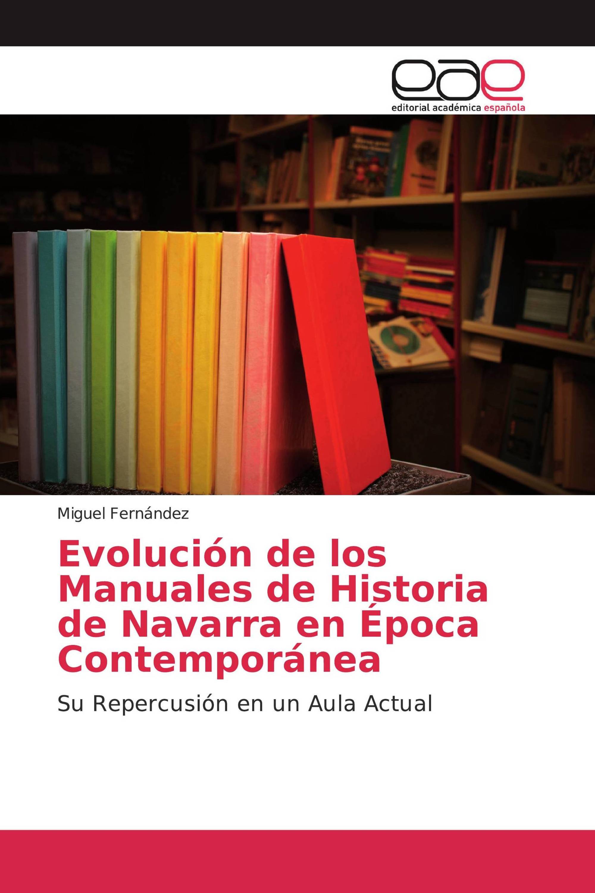 Evolución de los Manuales de Historia de Navarra en Época Contemporánea