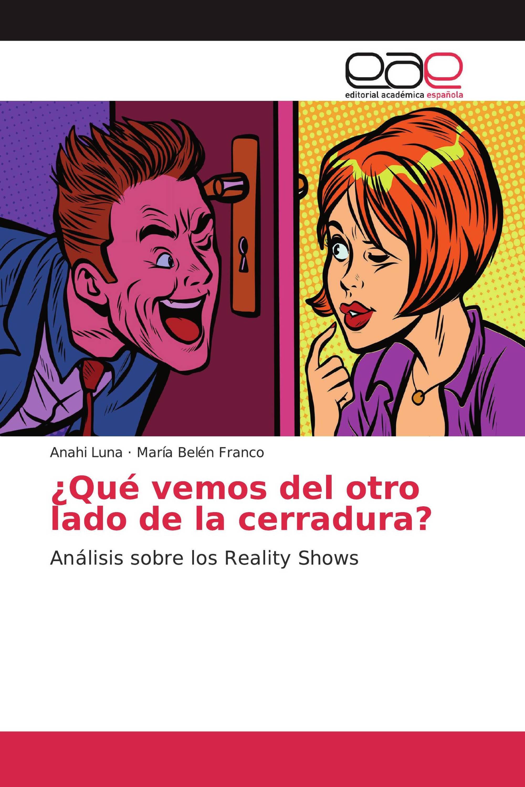 ¿Qué vemos del otro lado de la cerradura?