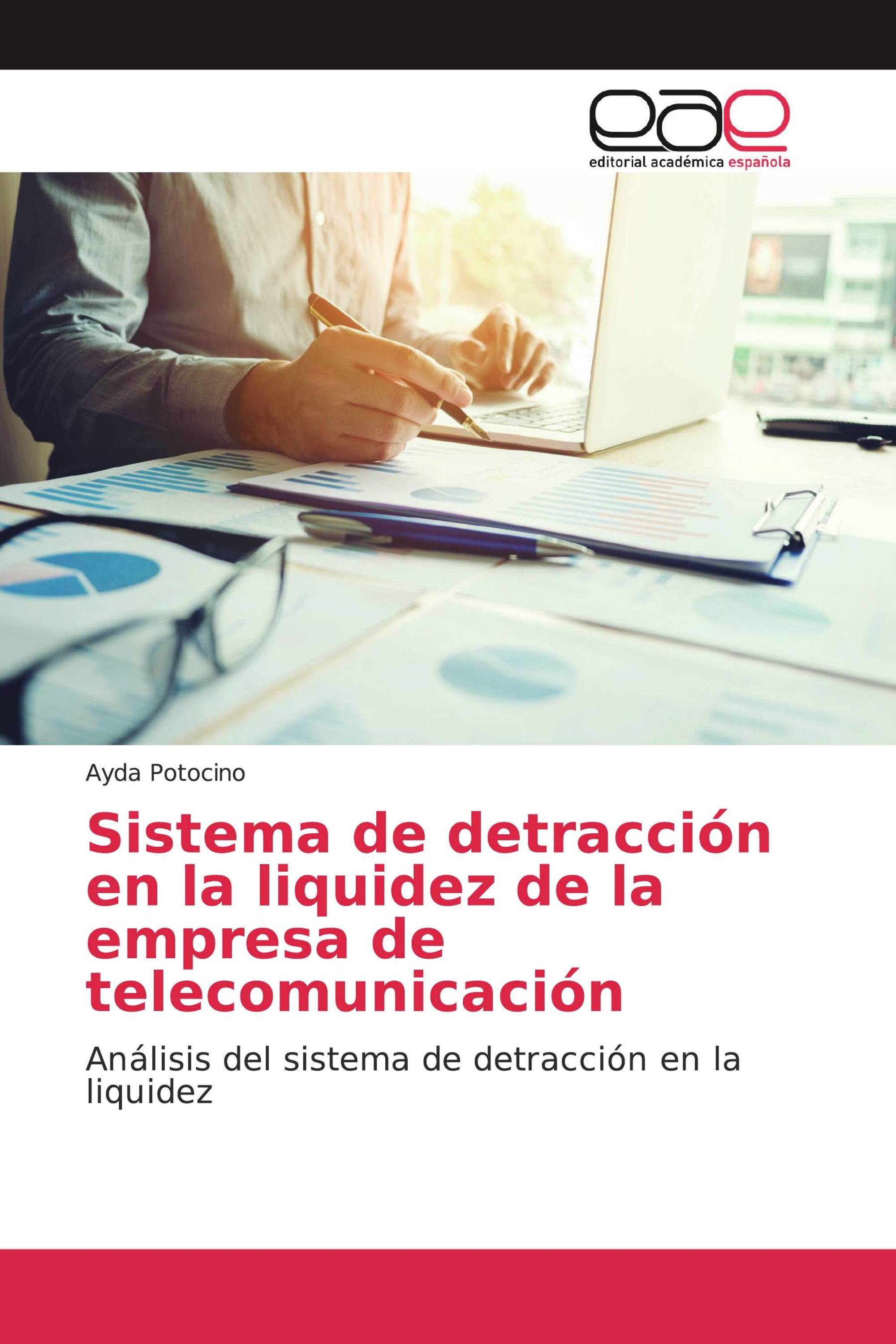 Sistema de detracción en la liquidez de la empresa de telecomunicación