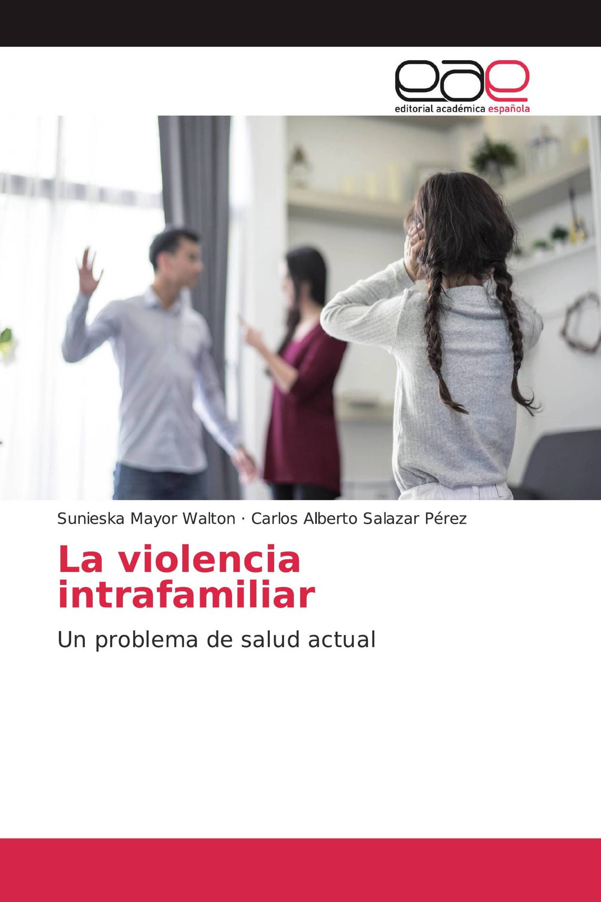 La violencia intrafamiliar