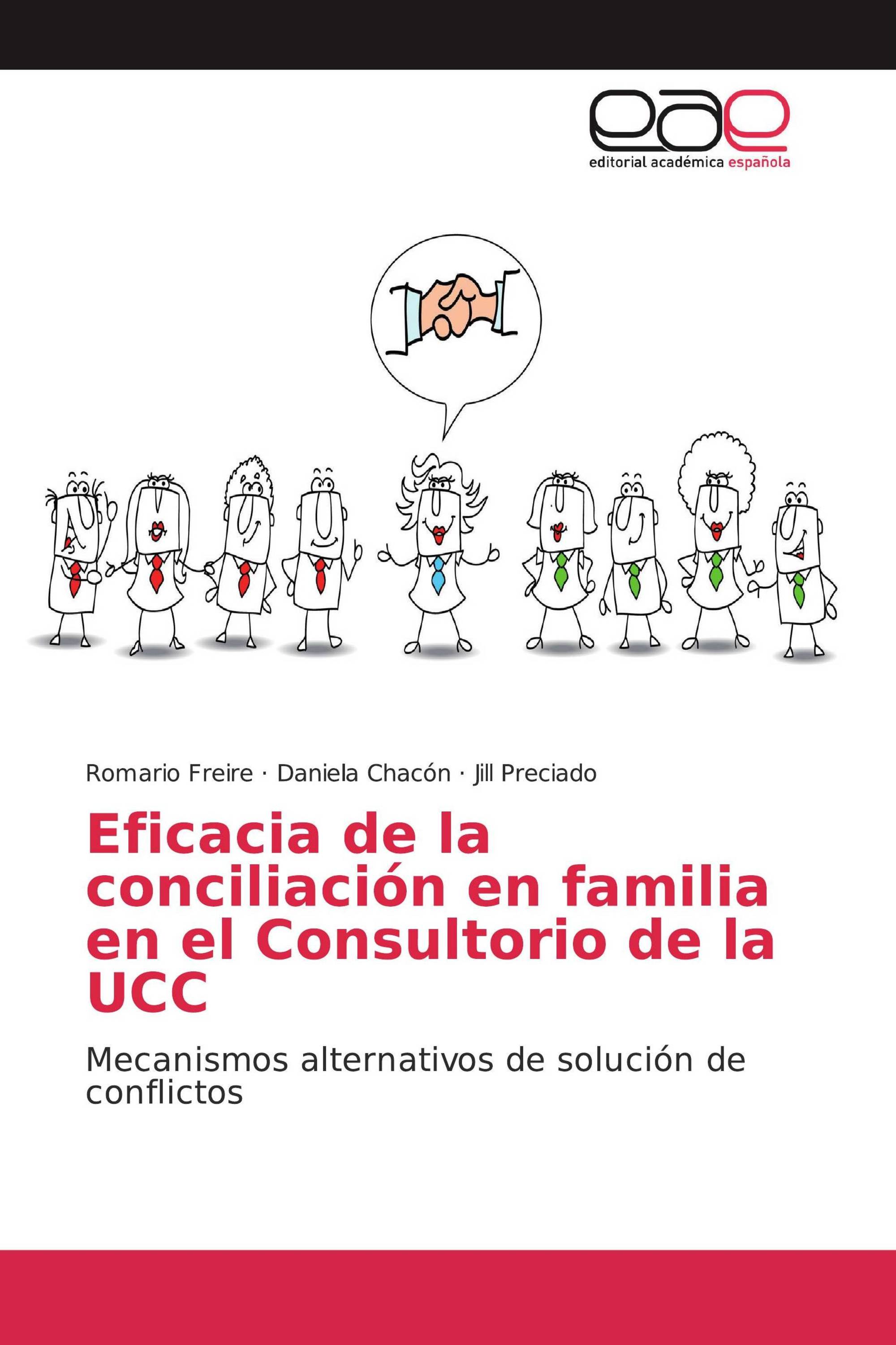 Eficacia de la conciliación en familia en el Consultorio de la UCC