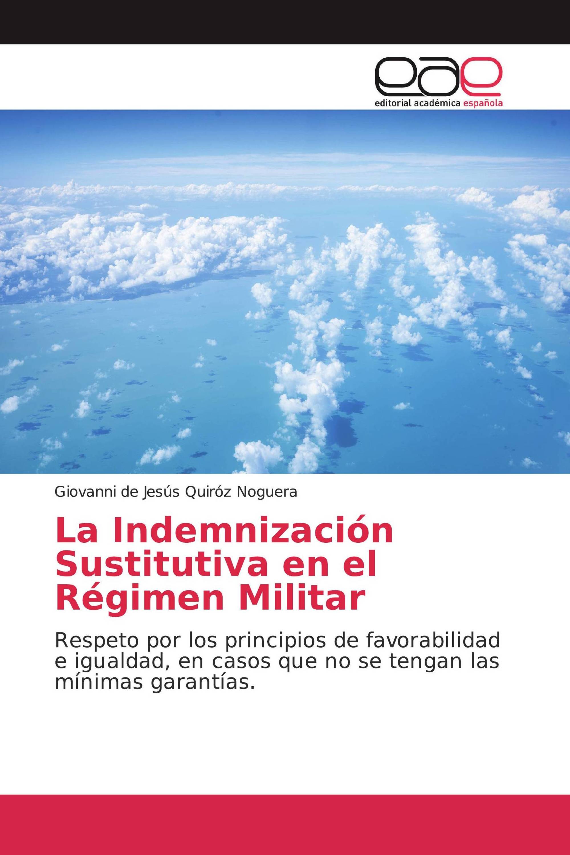 La Indemnización Sustitutiva en el Régimen Militar