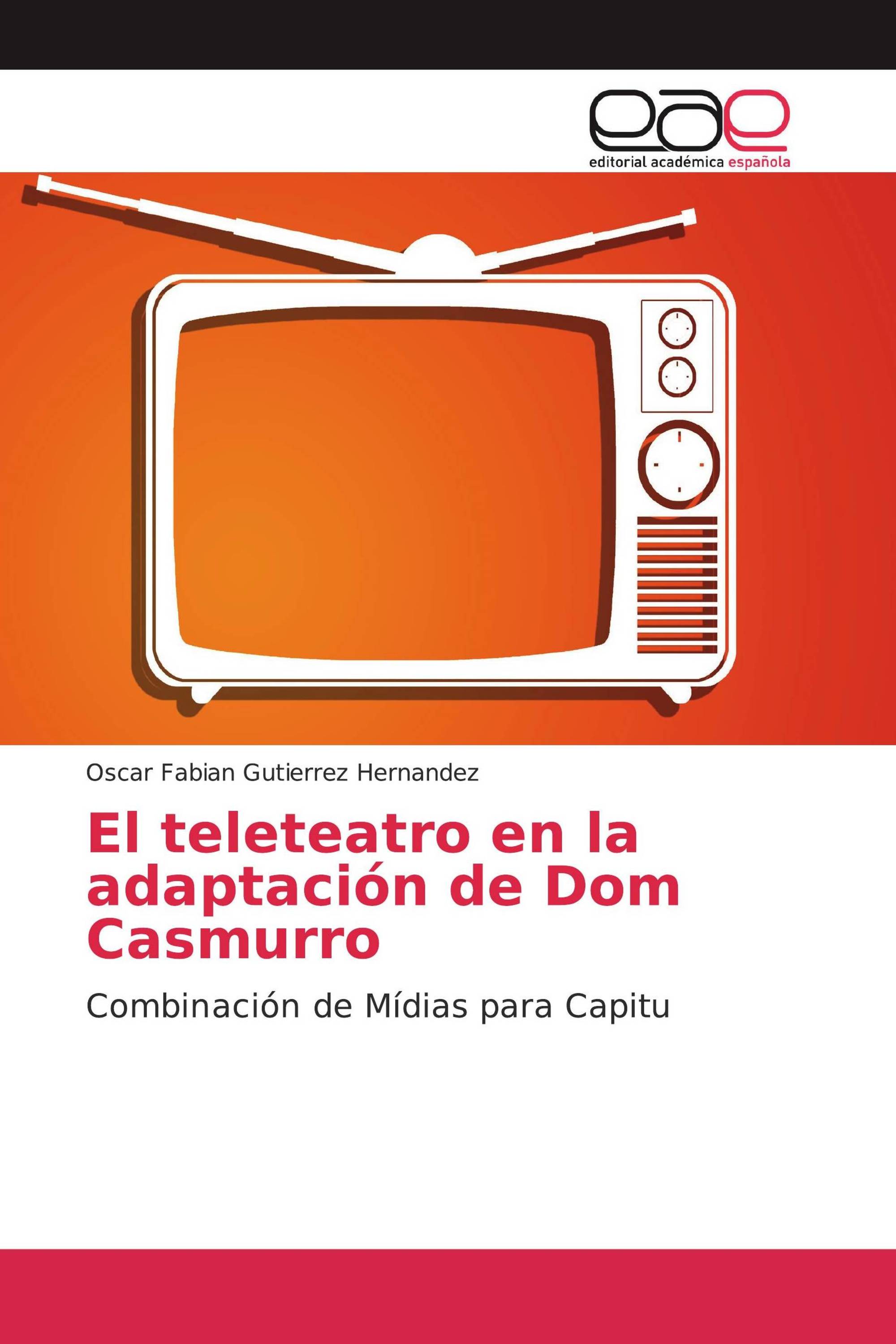 El teleteatro en la adaptación de Dom Casmurro