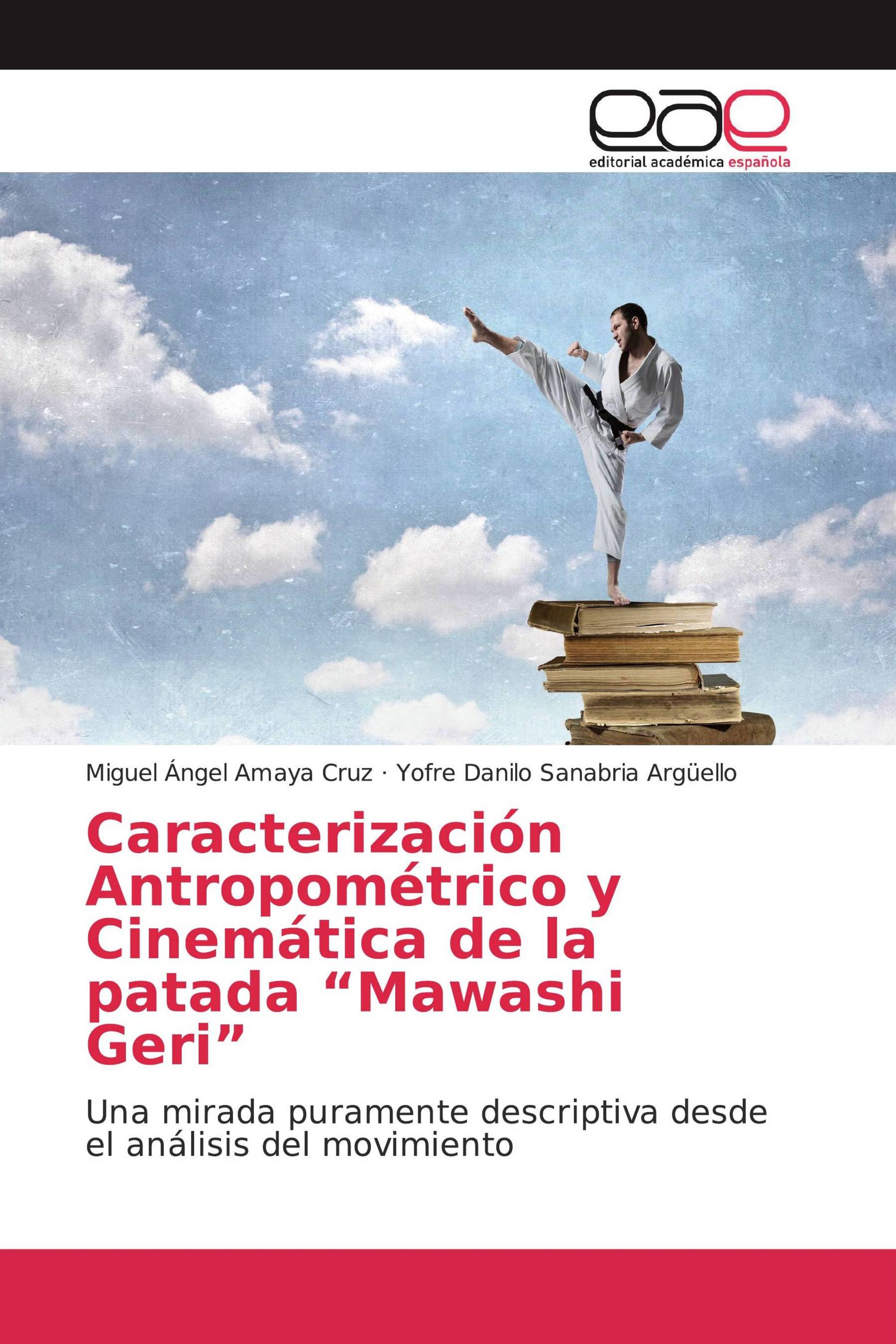 Caracterización Antropométrico y Cinemática de la patada “Mawashi Geri”