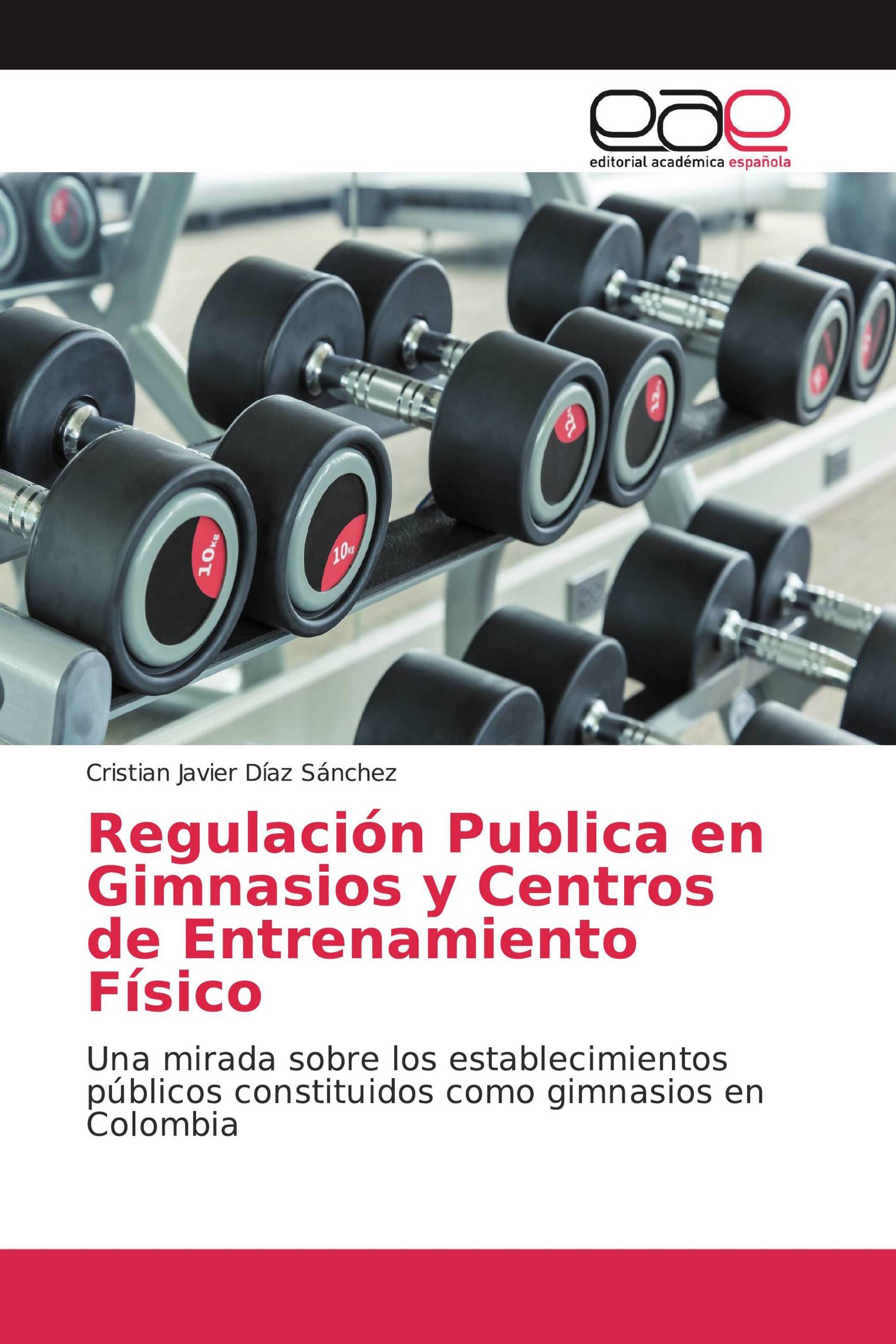 Regulación Publica en Gimnasios y Centros de Entrenamiento Físico