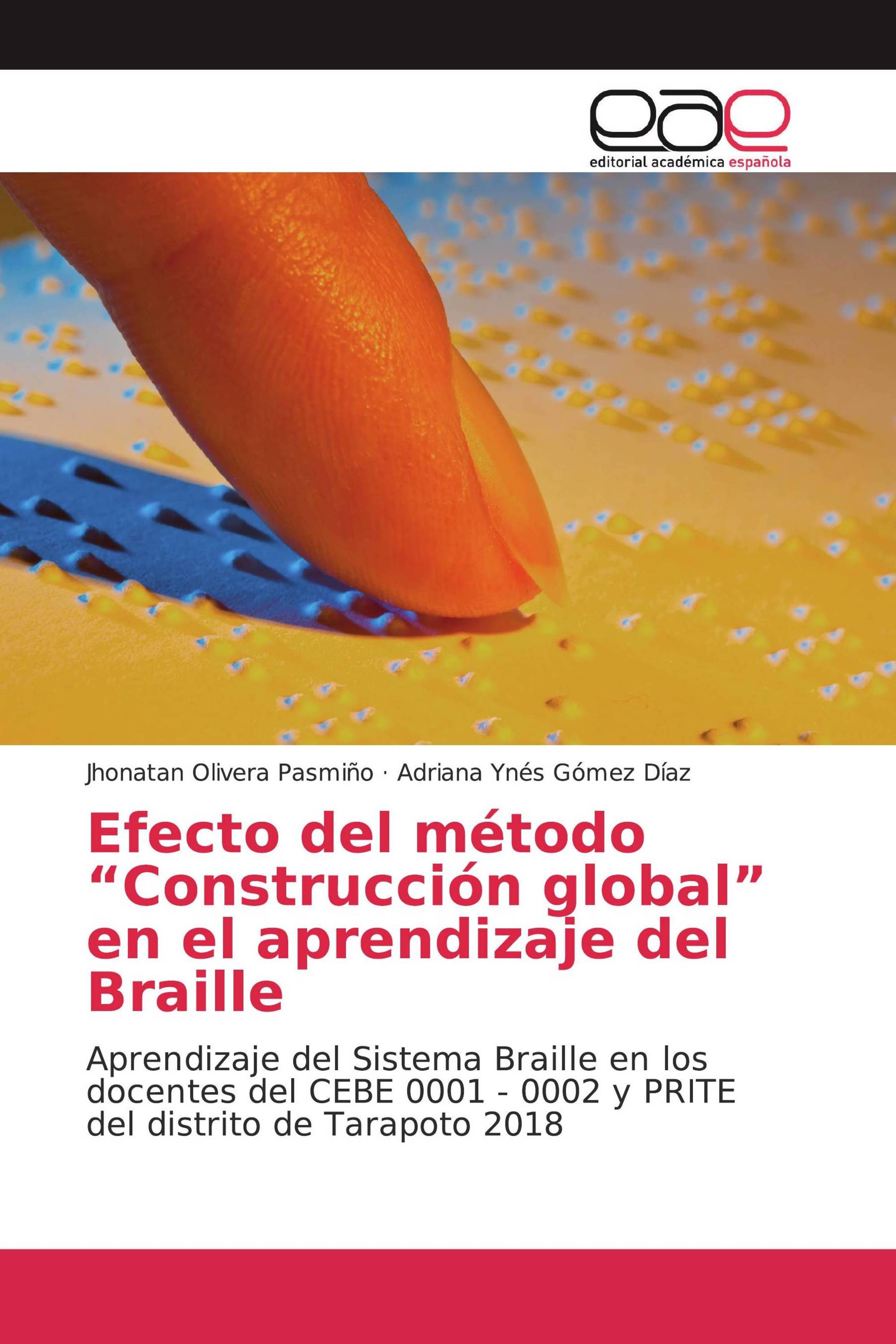 Efecto del método “Construcción global” en el aprendizaje del Braille